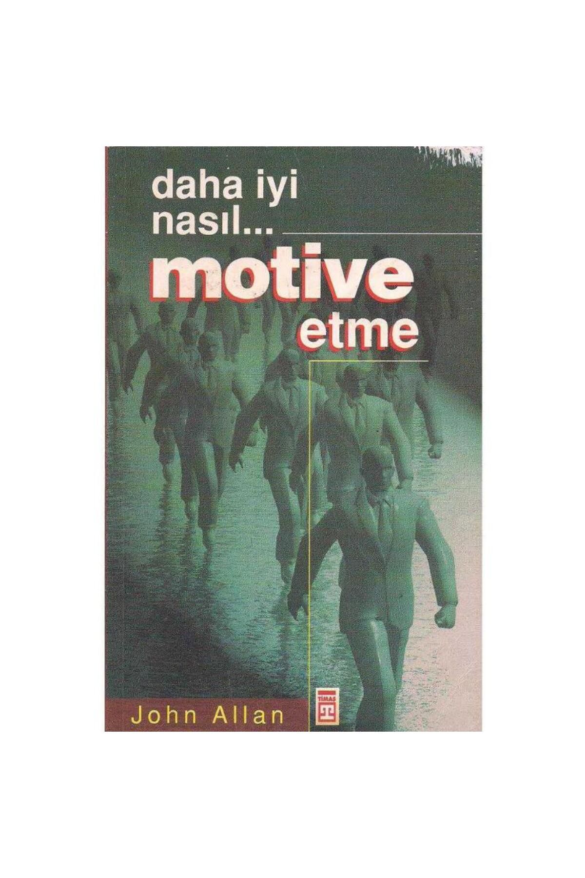 Kişisel Yayınlar Daha İyi Nasıl... Motive Etme