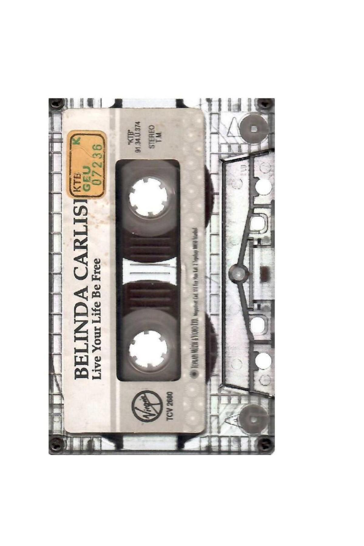 Kişisel Yayınlar Belinda Carlisle - Live Your Life Be Free - Kaset (Koleksiyon Ürün)
