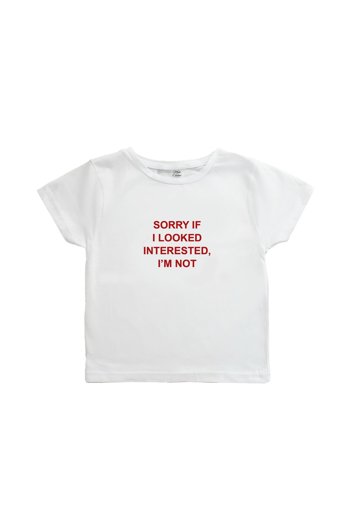 WHITE OF CREATIVE Sorry If I Looked Interested Baby Tee Crop Top