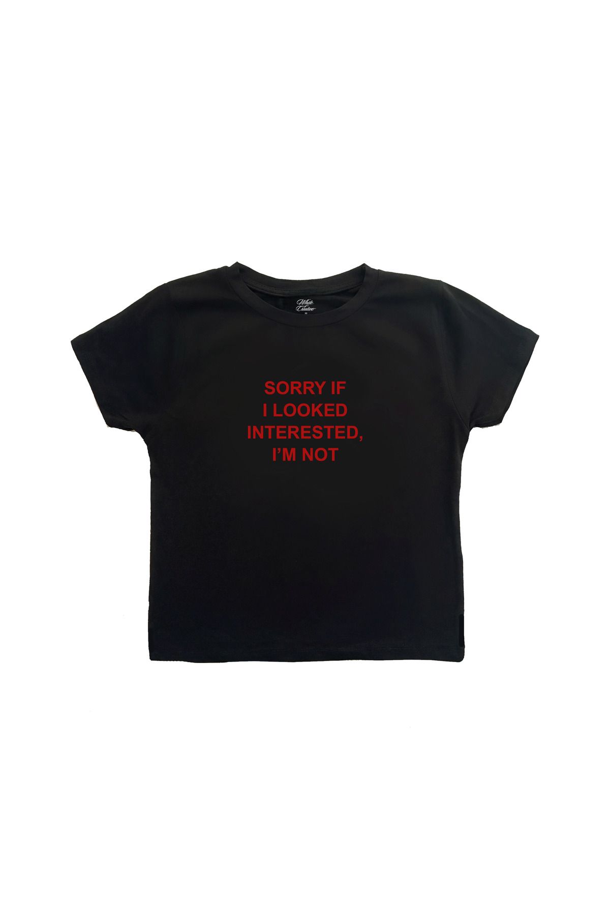 WHITE OF CREATIVE Sorry If I Looked Interested Baby Tee Crop Top