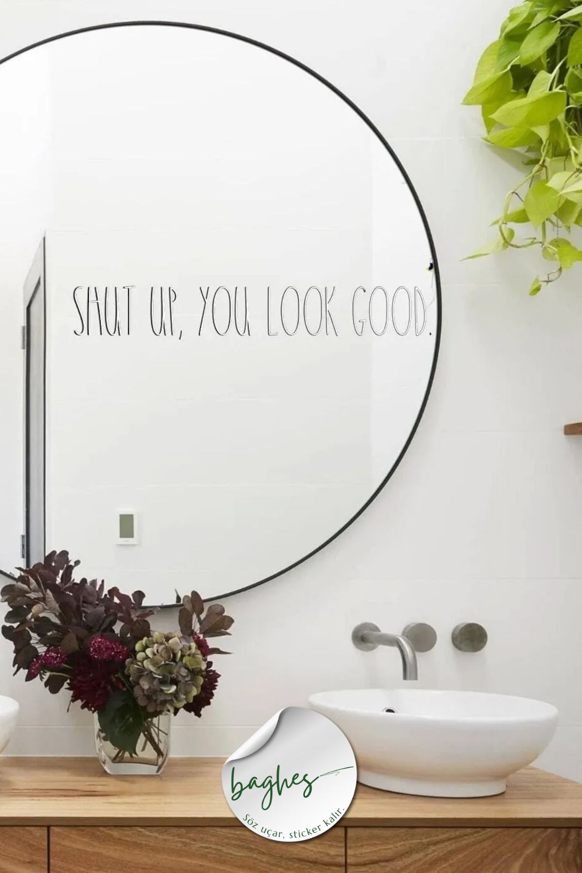 Baghes You Look Good Ayna Stickeri 37x12 cm