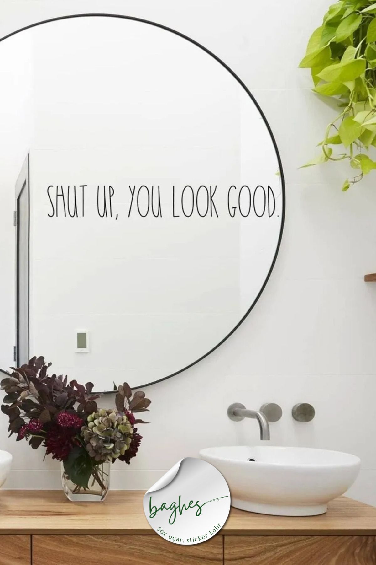 Baghes You Look Good Ayna Stickeri 37x12 cm
