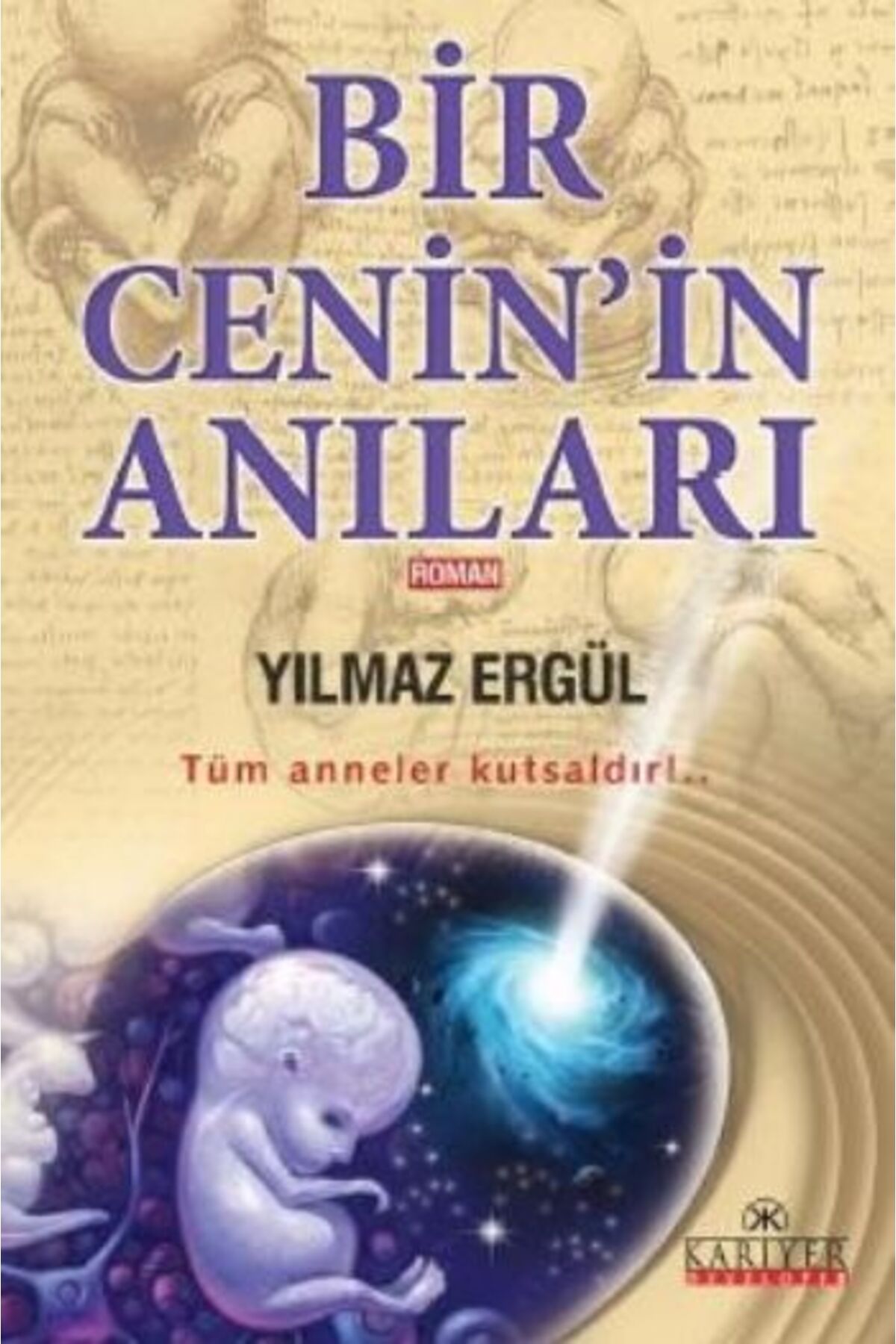 Kariyer Yayınları Bir Cenin'in Anıları