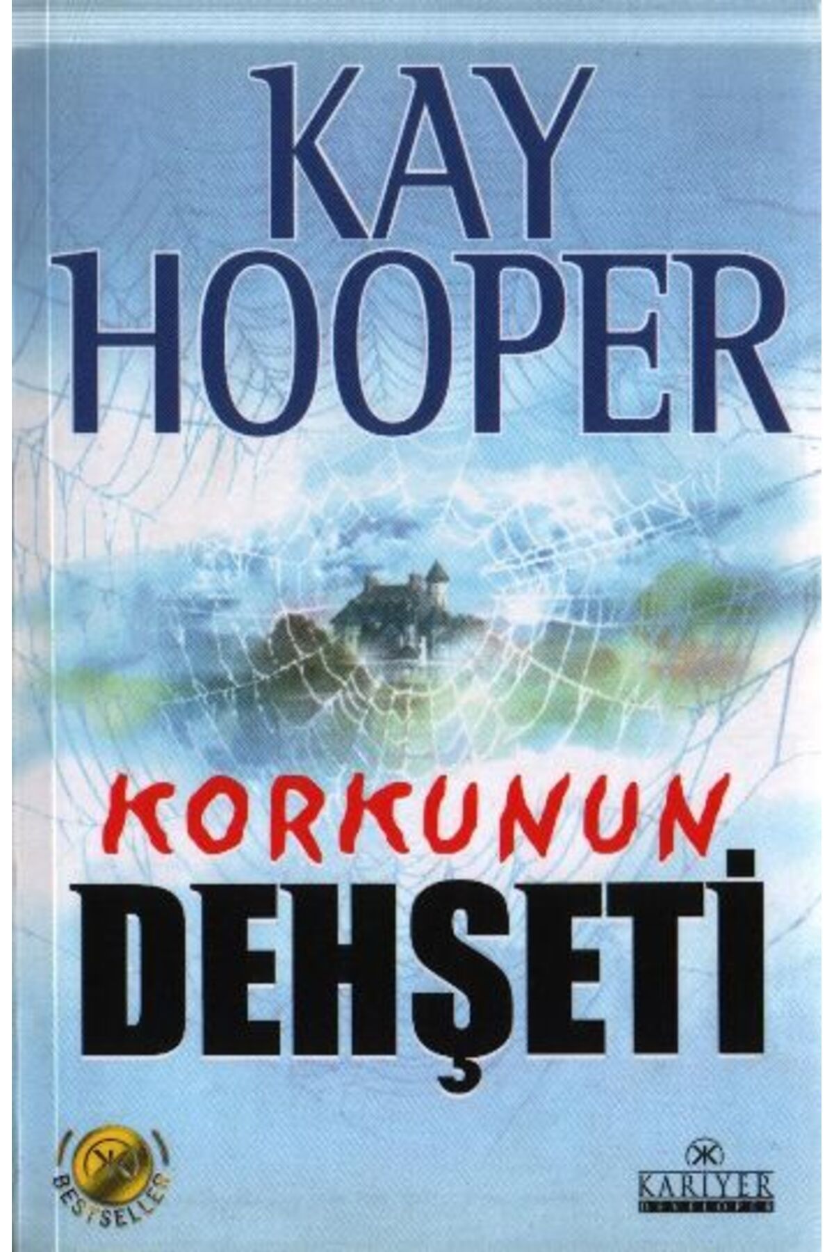 Kariyer Yayınları Korkunun Dehşeti