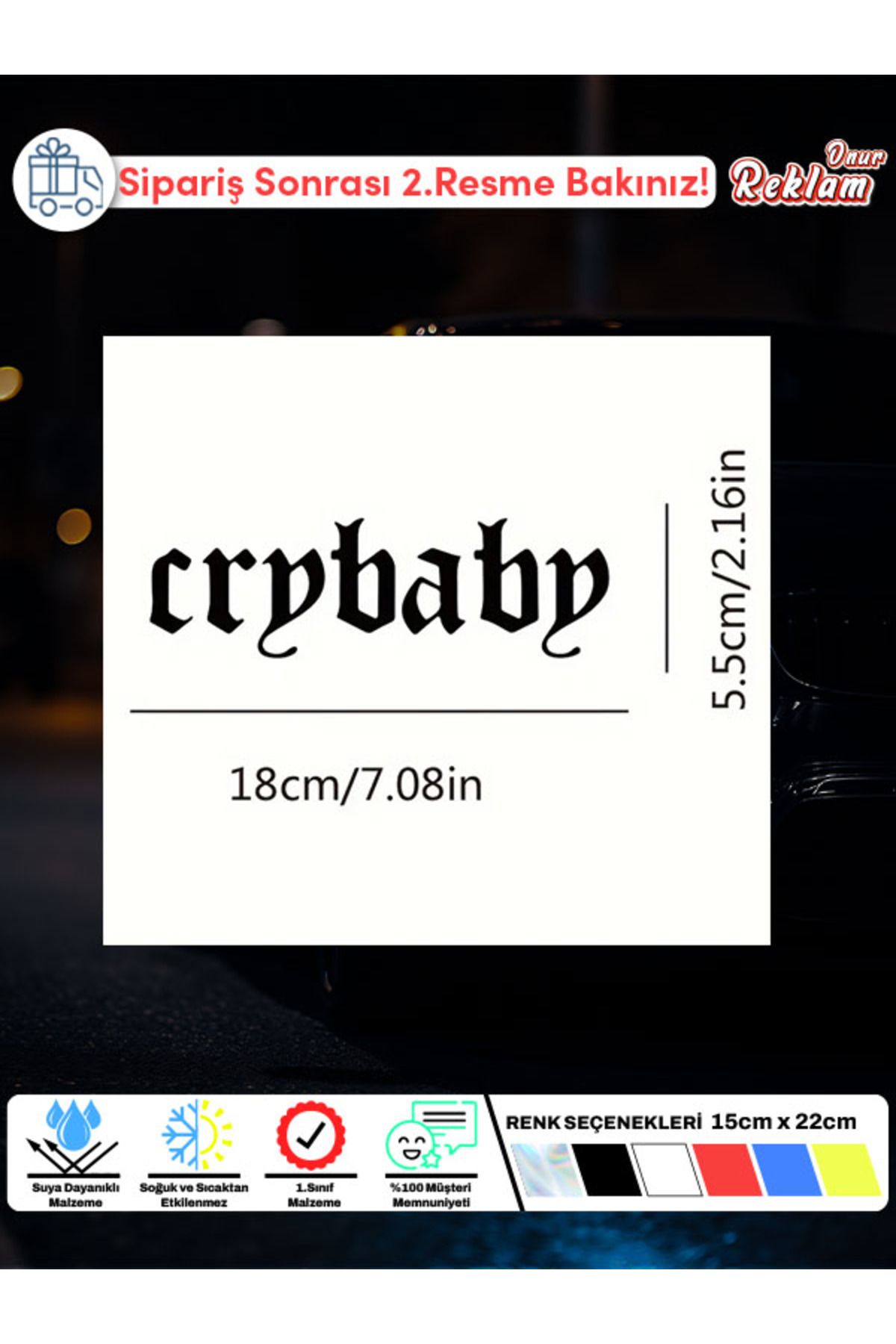 Onur Reklam Crybaby Yazı Sticker – Gotik Font Tasarımı (18x5.5 cm)