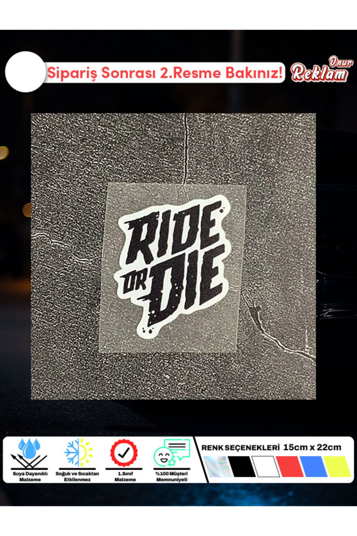 Onur Reklam Ride or Die Mini Holografik Sticker – 4×5 cm Araç & Laptop Etiketi