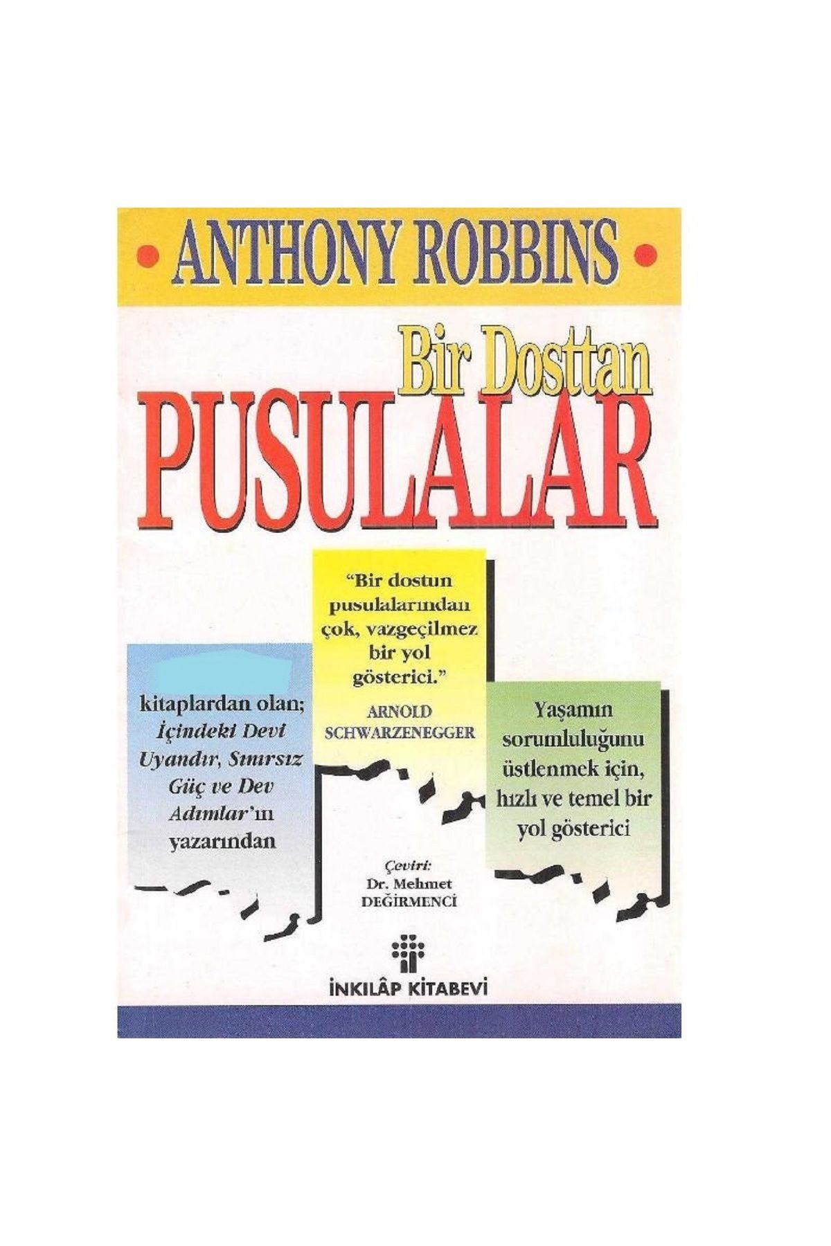 Kişisel Yayınlar Bir Dosttan Pusulalar - Anthony Robbins (2.El)