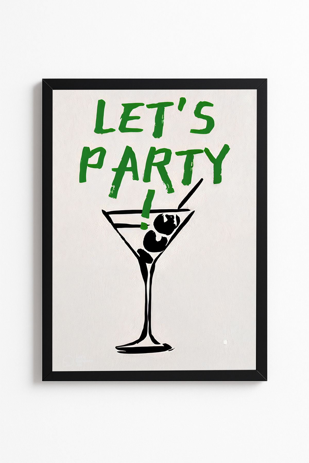 Patte Let's Party Yazılı Modern Poster - Martini Kokteyl - Çerçevesiz Duvar Sanatı Kaliteli Poster