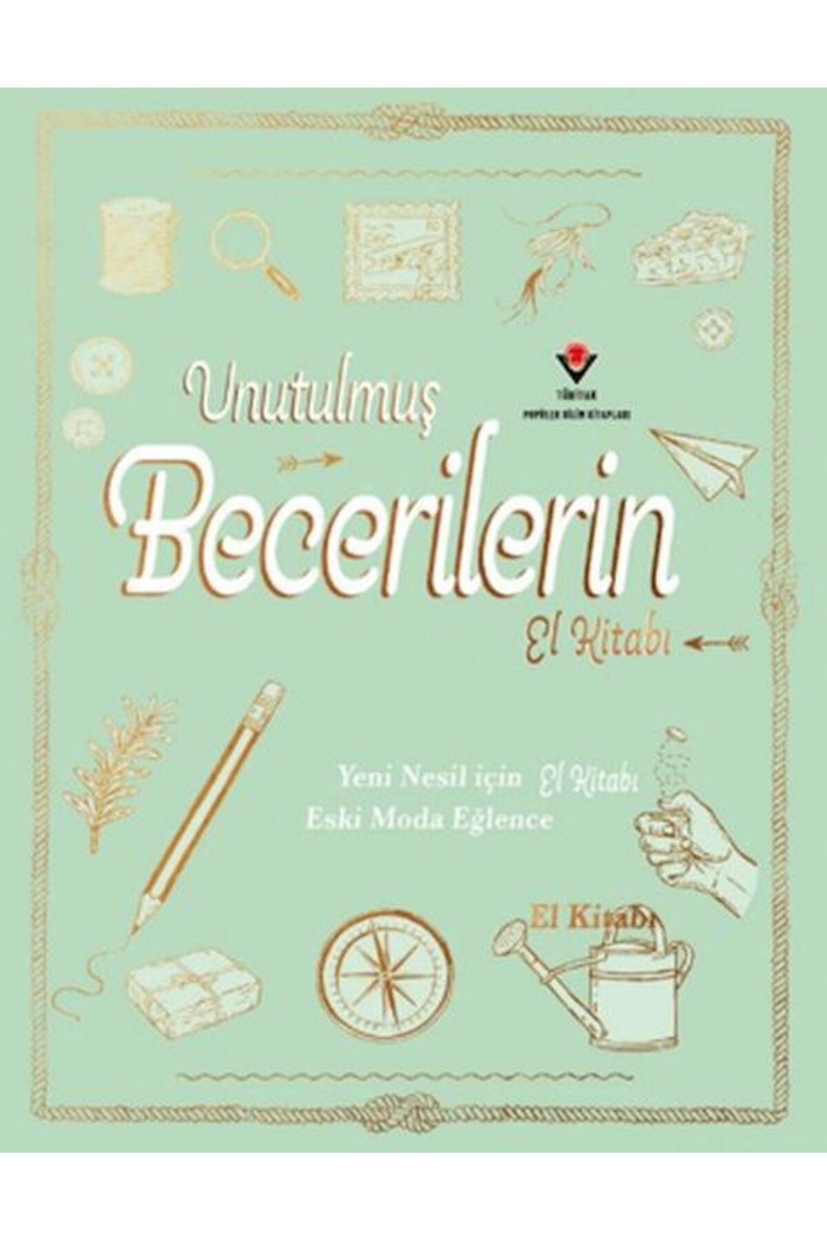 Destek Yayınları Unutulmuş Becerilerin El Kitabı