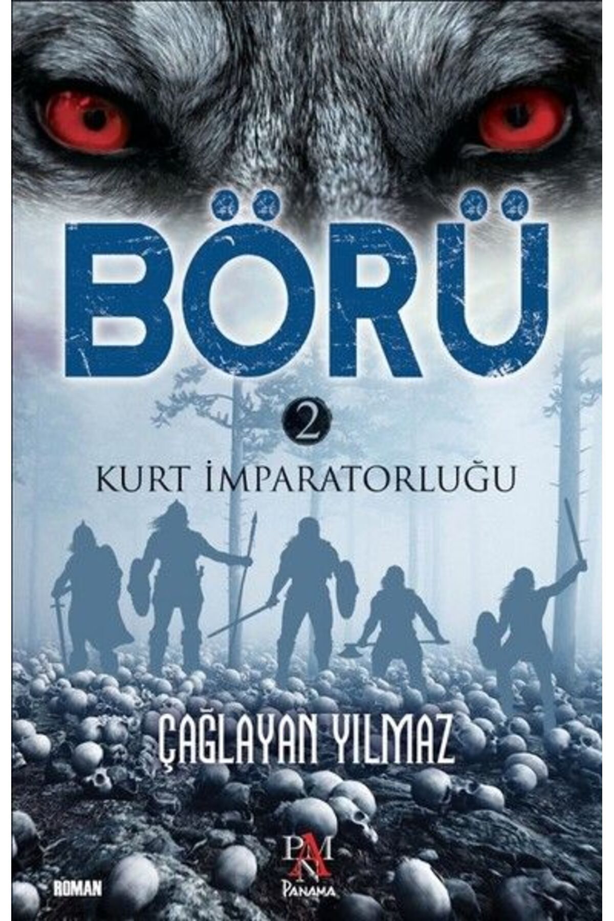 Destek Yayınları Börü 2-Kurt İmparatorluğu