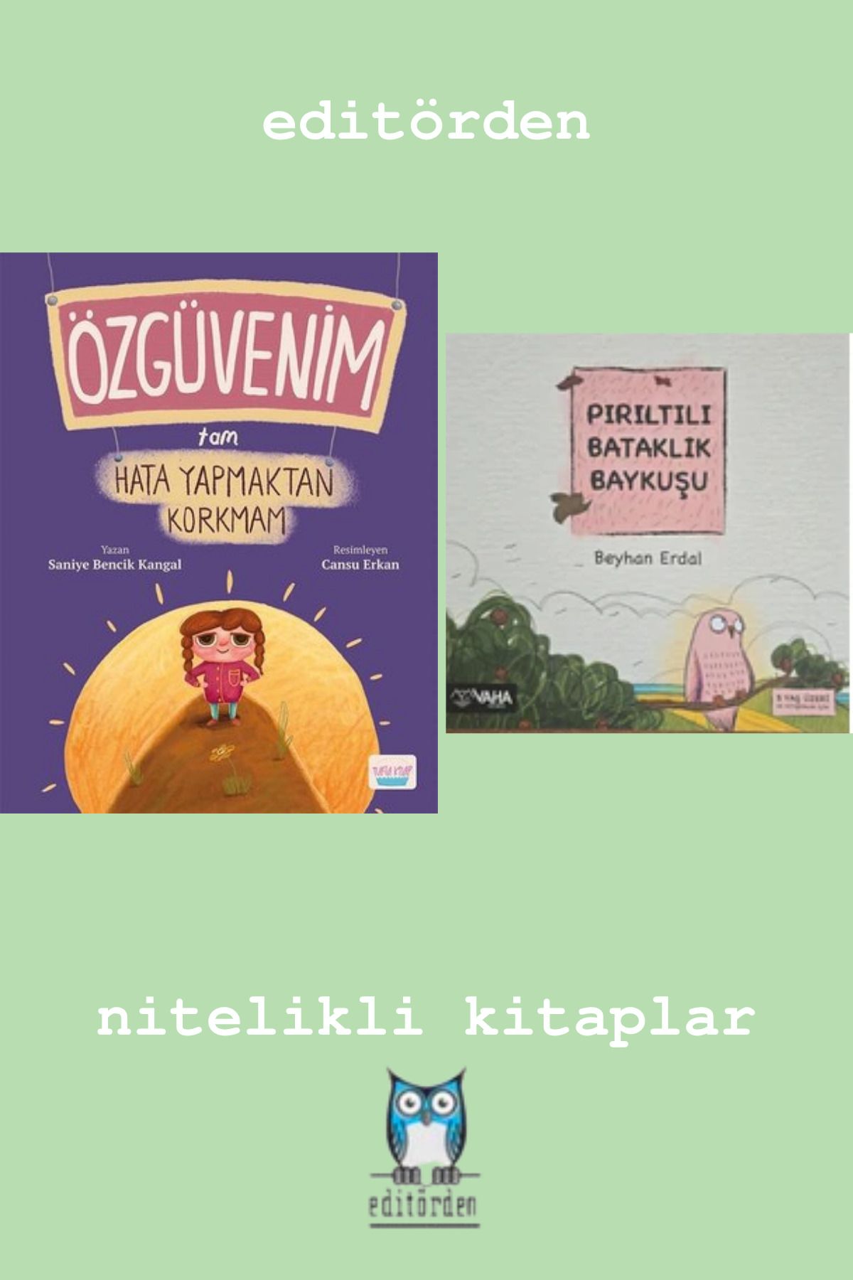 Bilge Kuş Yayınları Özgüvenim Tam Hata Yapmaktan Korkmam - Pırıltılı Bataklık Baykuşu