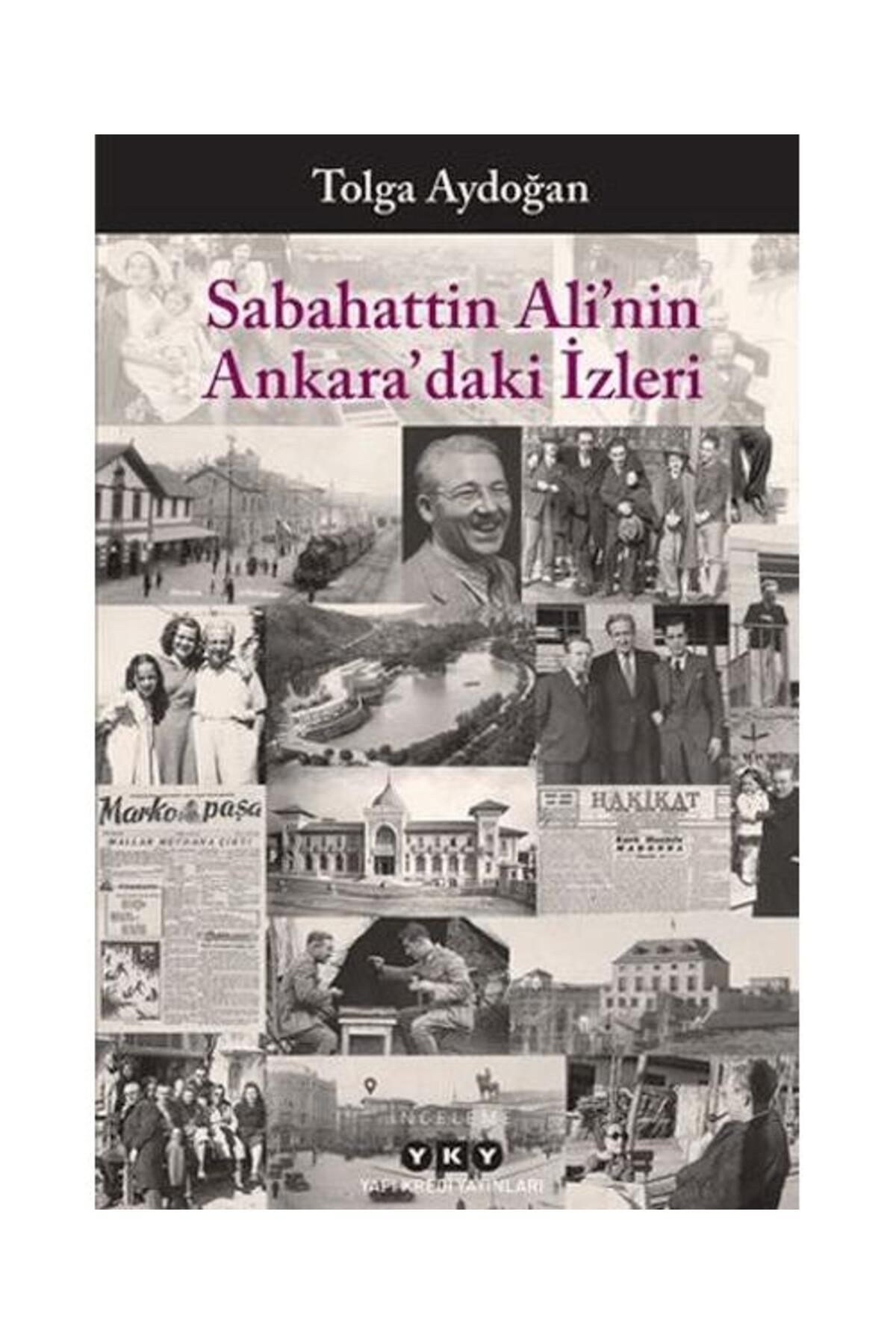 Yapı Kredi Yayınları Sabahattin Ali’nin Ankara’daki İzleri