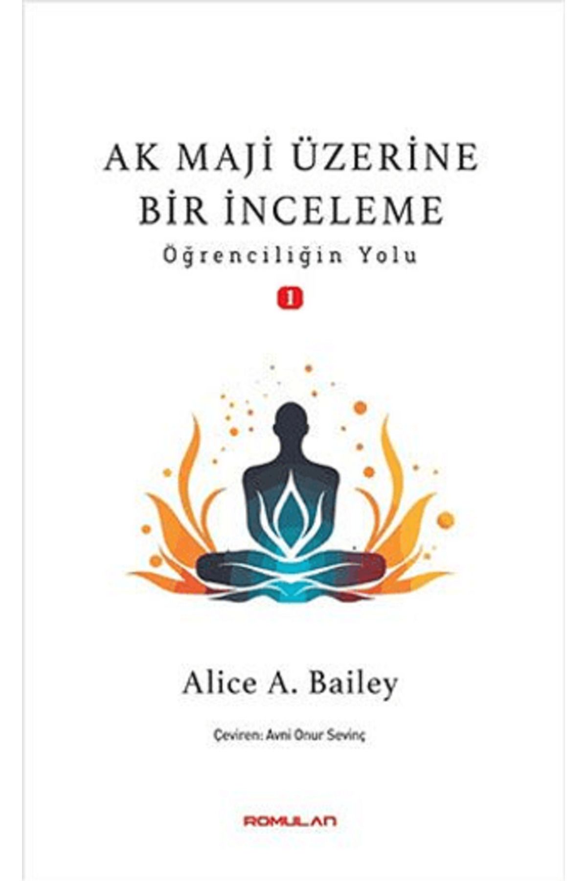 Afrika Yayınları Ak Maji Üzerine Bir İnceleme: Öğrenciliğin Yol / Alice A. Bailey