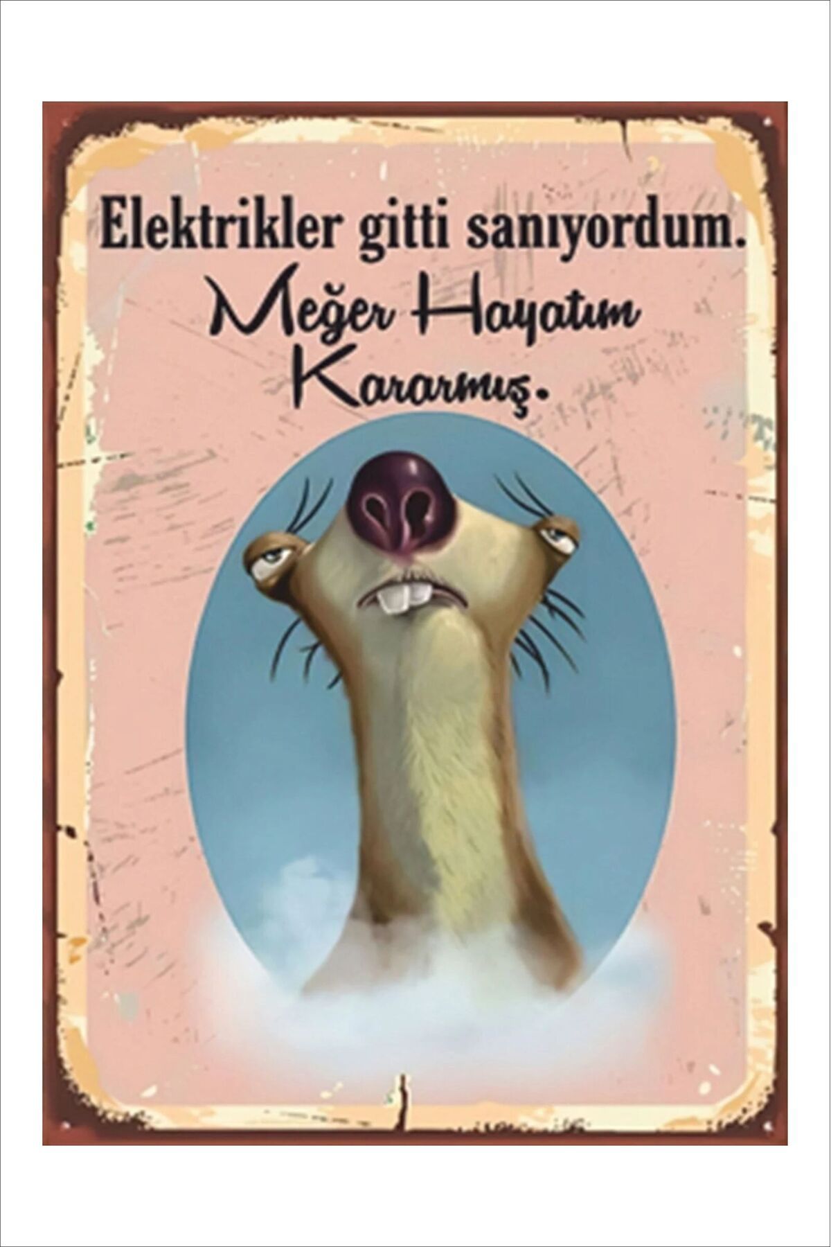 Yeni Yıldız Reklam RETRO BUZ DEVRİ SİD ELEKTRİKLER GİTTİ SANIYODUM MEĞER HAYATIM KARARMIŞ KOMİK SÖZLER TABLO