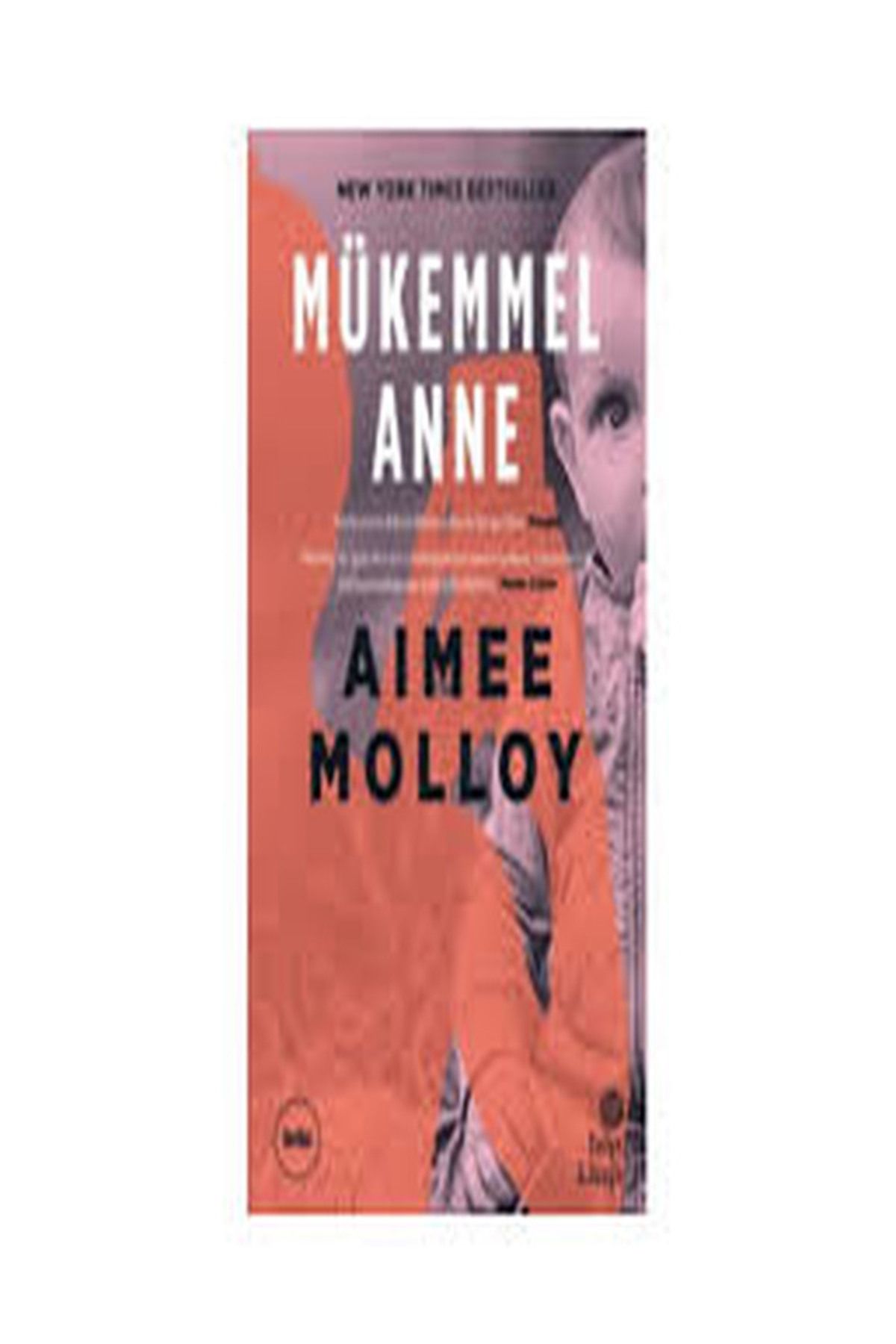 Marsis Yayınları Mükemmel Anne Aimee Molloy