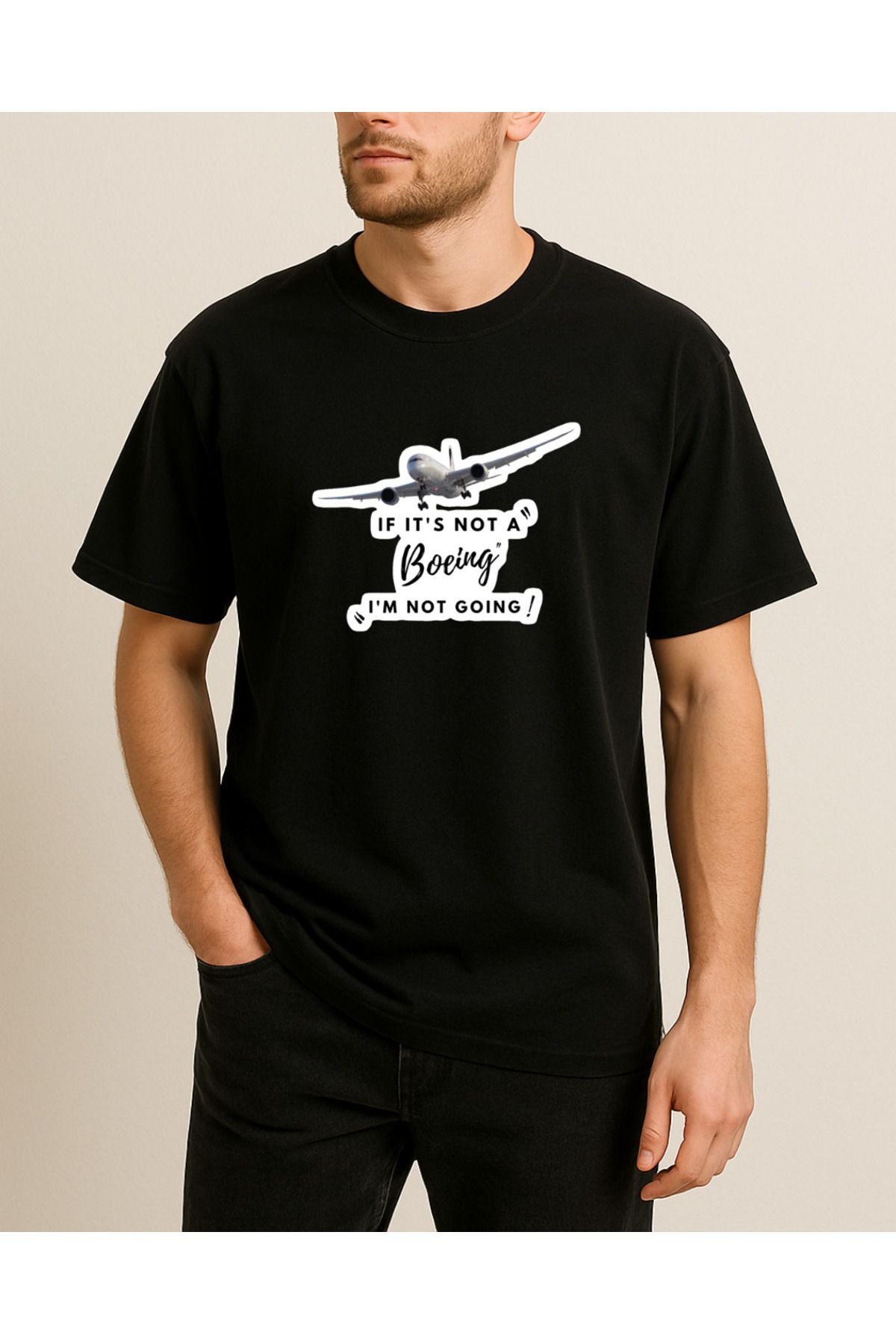 Ebiidesign If It's Not Boeing I'm Not Going Baskılı Tasarımlı T-Shirt