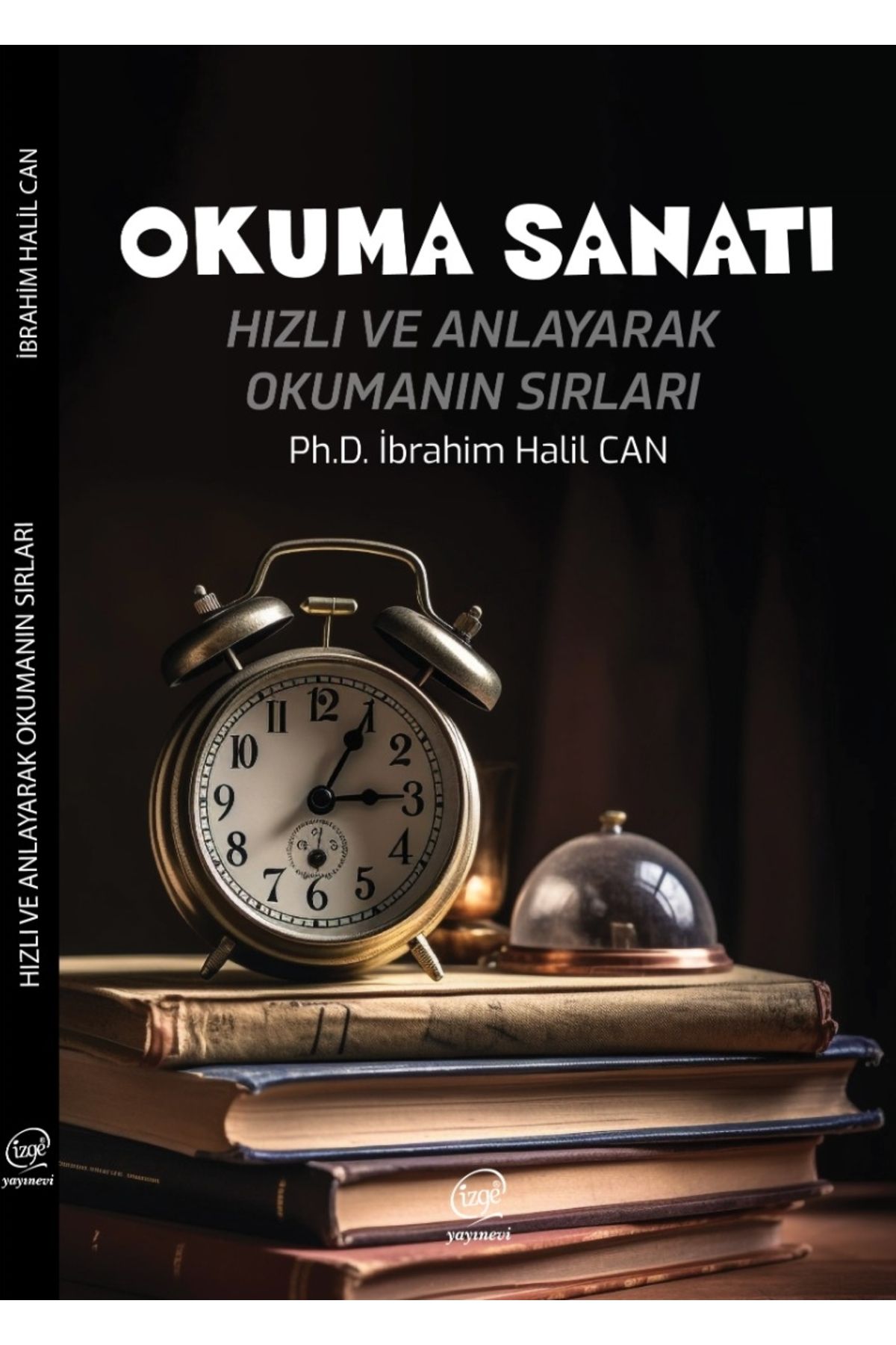 çizge yayınevi Okuma Sanatı - Hızlı Anlayarak Okumanın Sırları