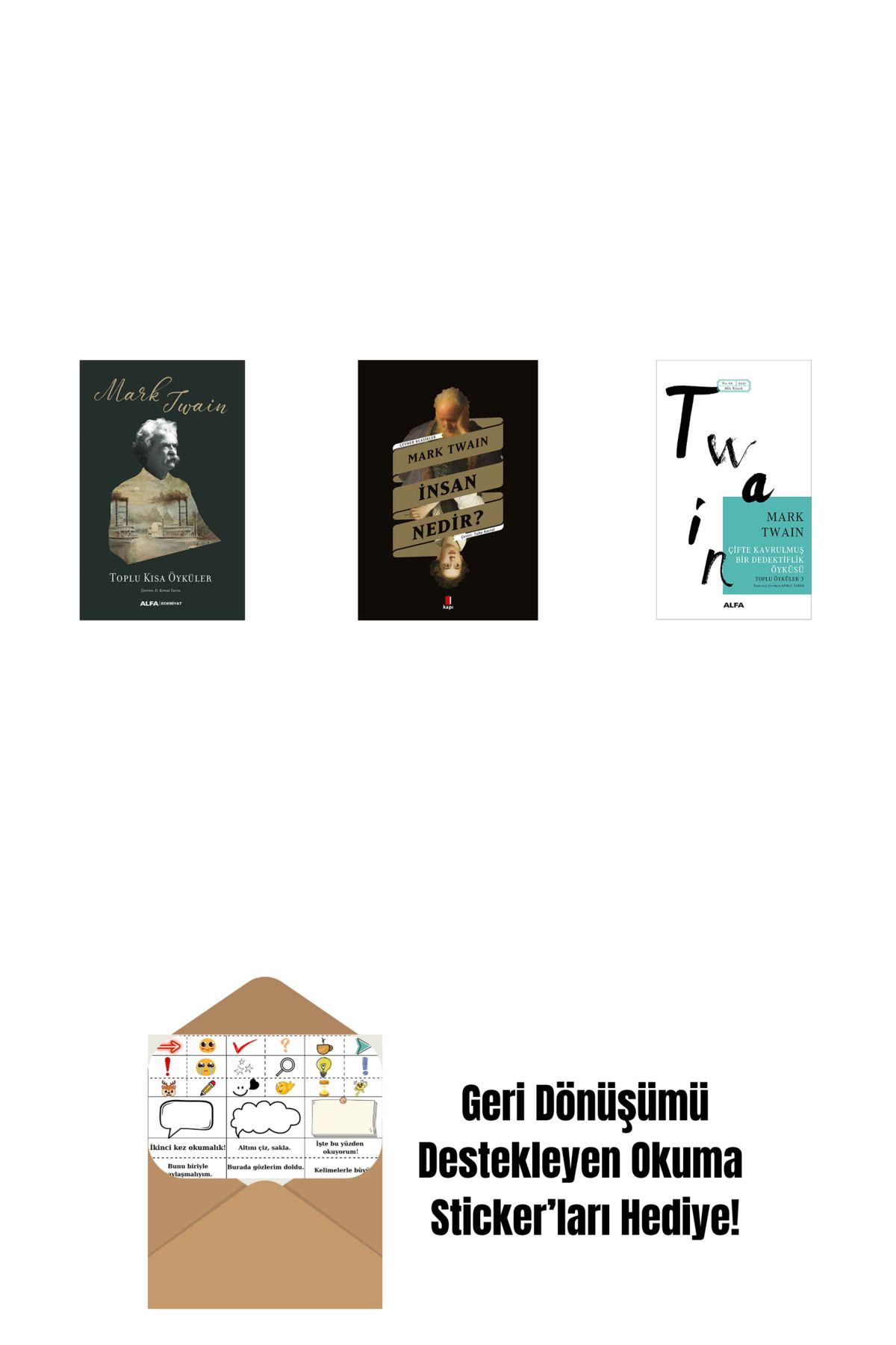 Alfa Yayınları Toplu Kısa Öyküler + İnsan Nedir? + Çifte Kavrulmuş Bir Dedektiflik Öyküsü + Okuma Sticker'ları