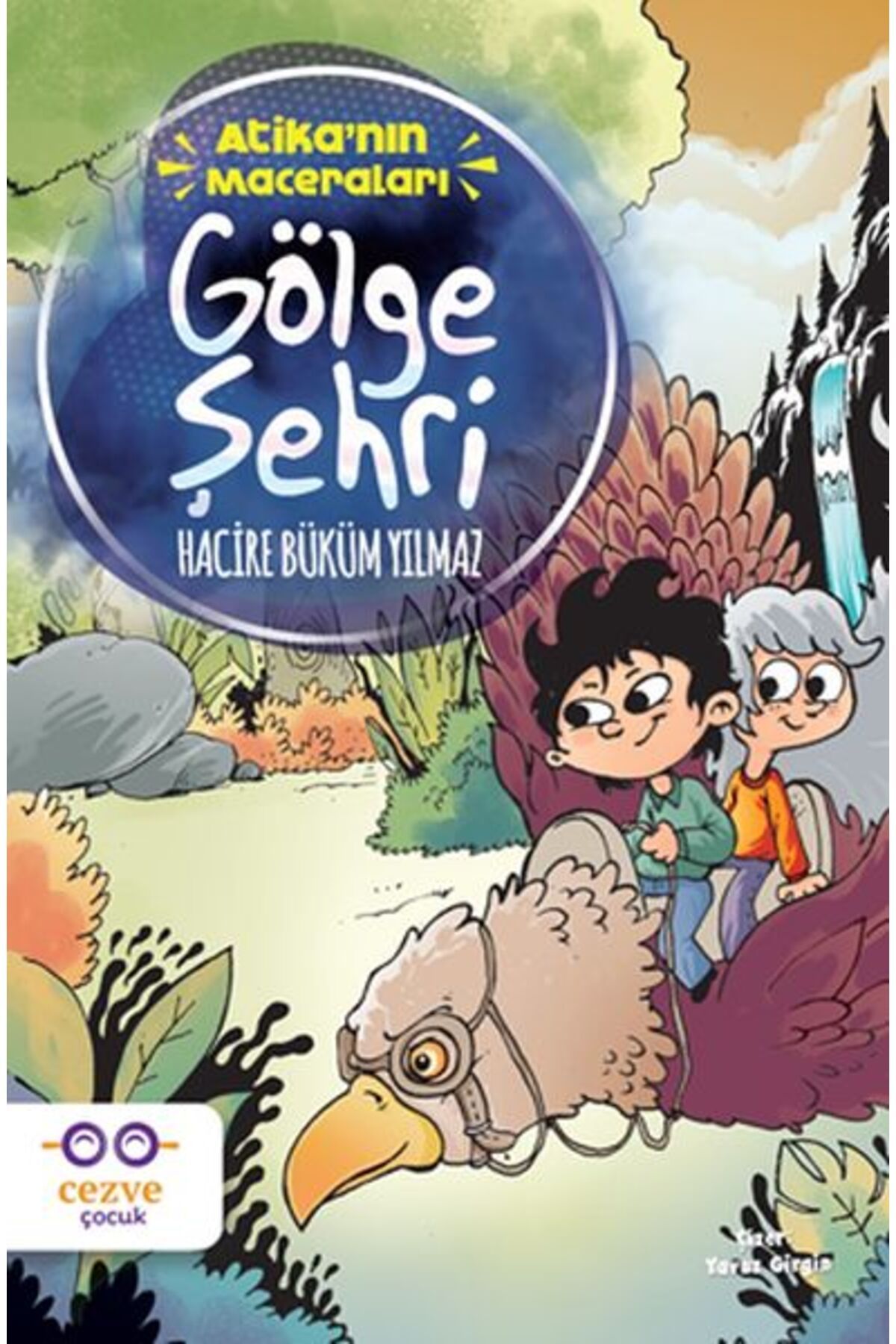 Cezve Çocuk Atika’nın Maceraları - Gölge Şehri