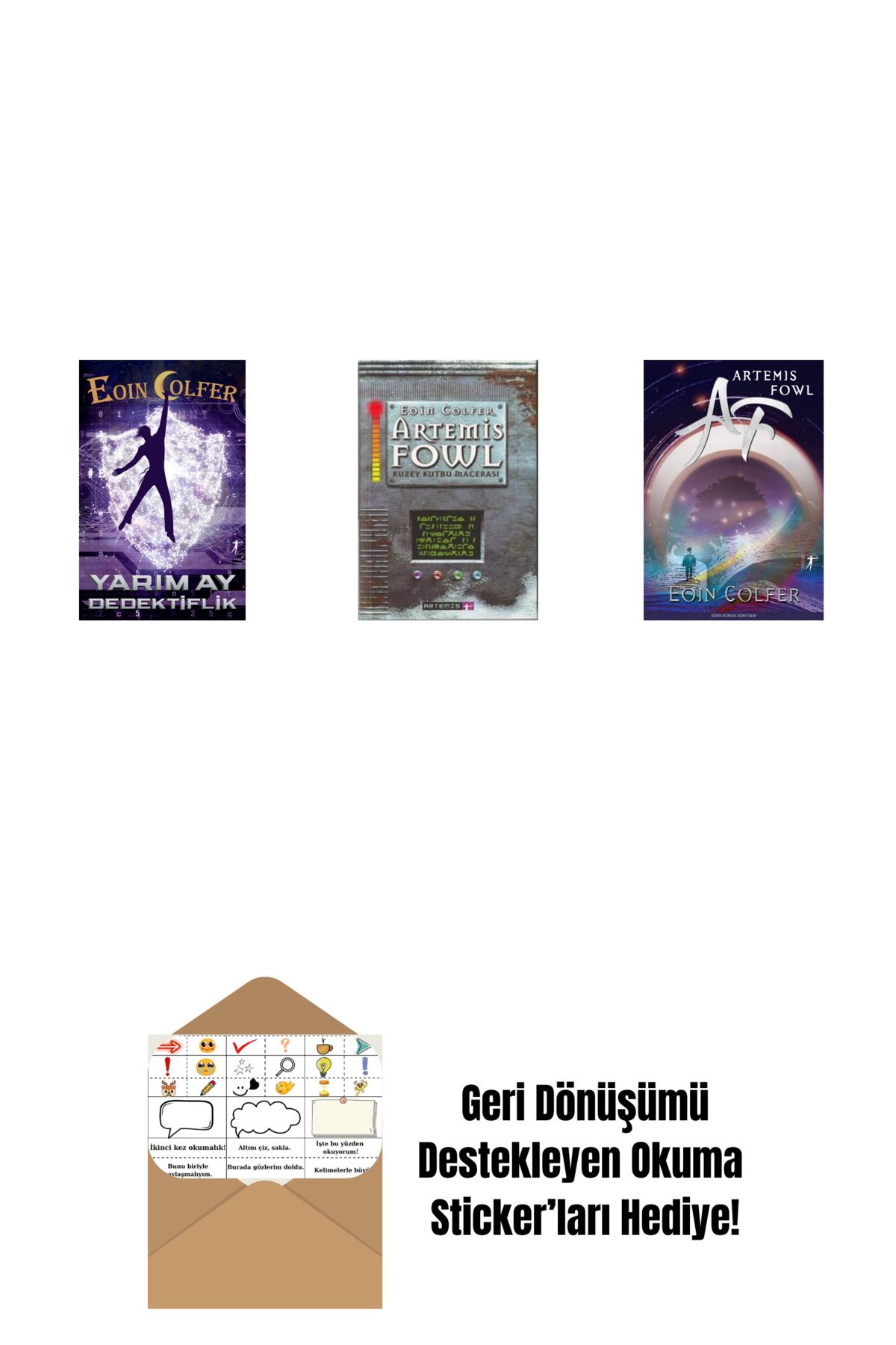 Alfa Yayınları Yarım Ay Dedektiflik + Artemis Fowl 2 - Kuzey Kutbu Macerası + Artemis Fowl 1 + Okuma Sticker'ları