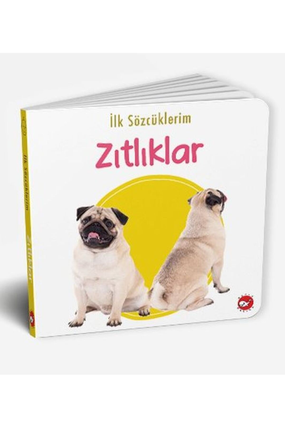 Beyaz Balina Yayınları İlk Sözcüklerim - Zıtlıklar