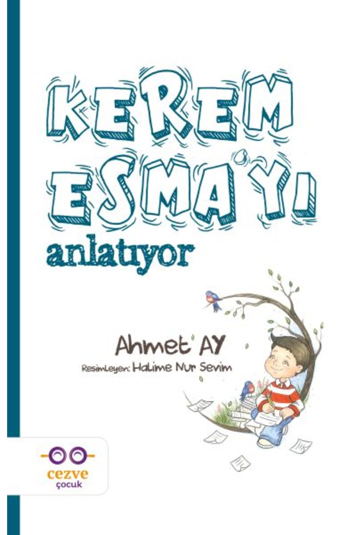 Cezve Çocuk Kerem Esma’yı Anlatıyor