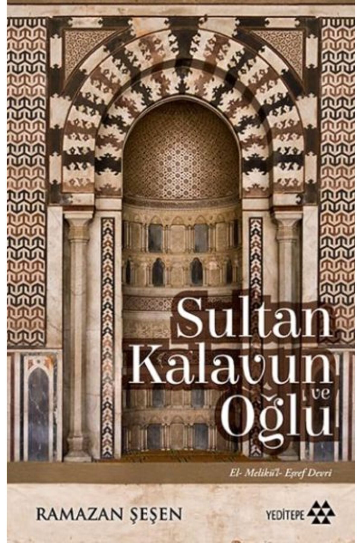 Yeditepe Yayınevi Sultan Kalavun ve Oğlu