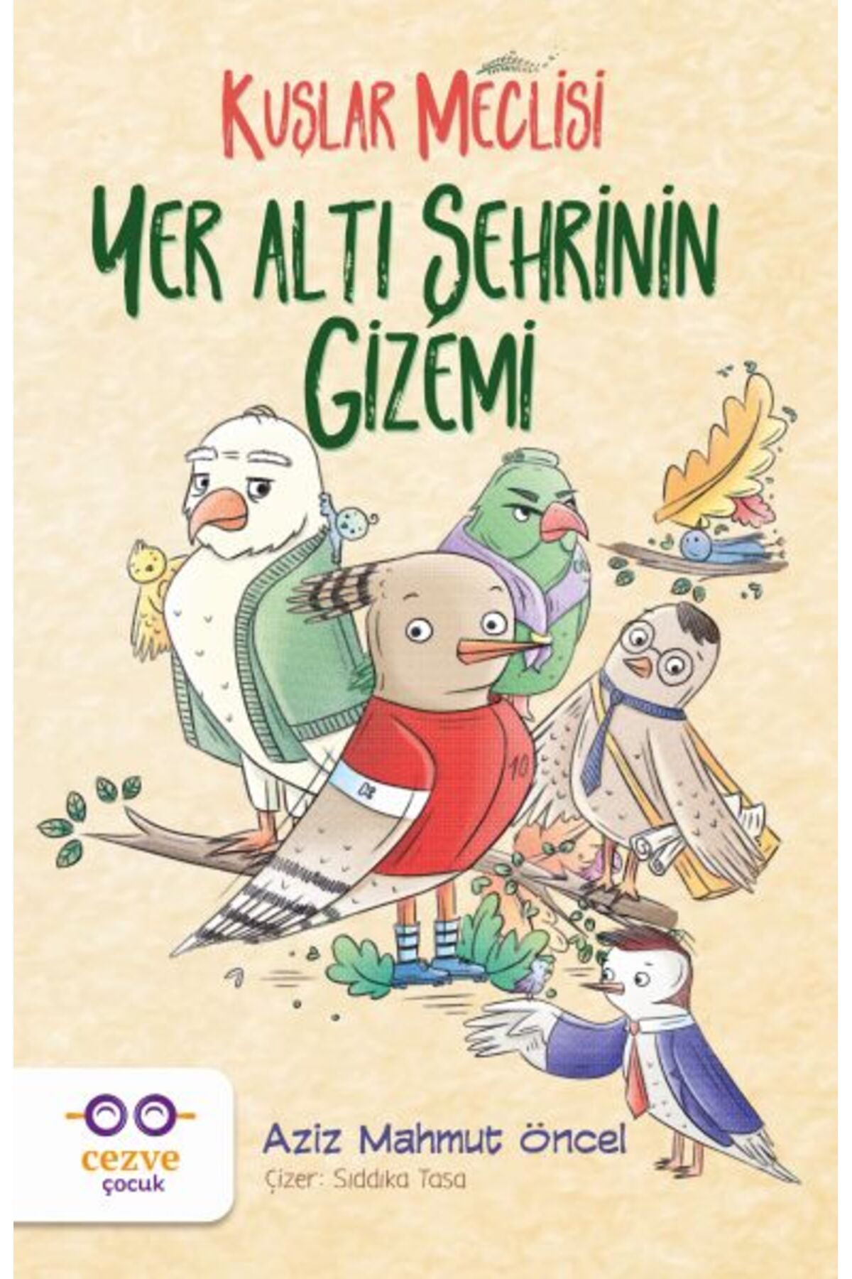 Cezve Çocuk Yer Altı Şehrinin Gizemi - Kuşlar Meclisi