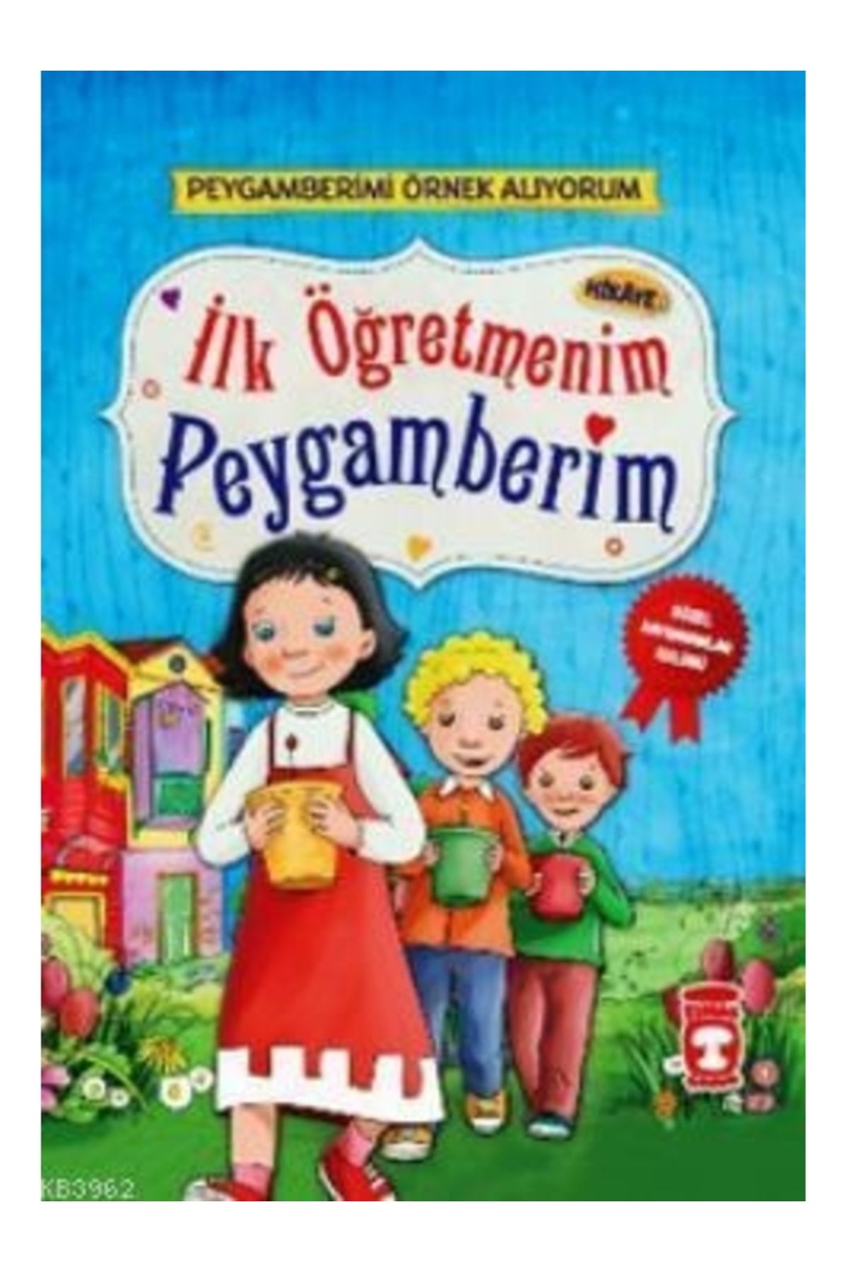 Timaş Çocuk İlk Öğretmenim Peygamberim