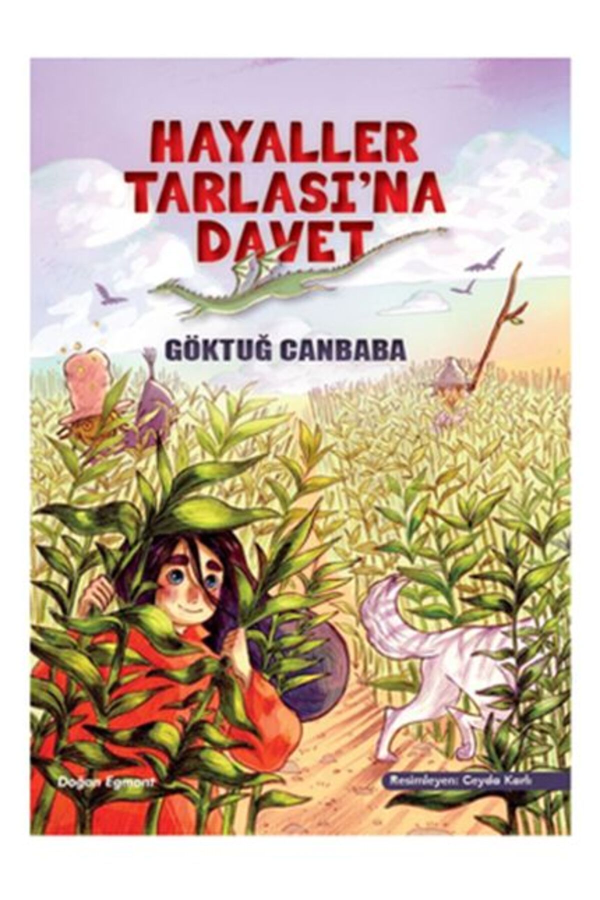 Doğan Egmont Hayaller Tarlası'na Davet