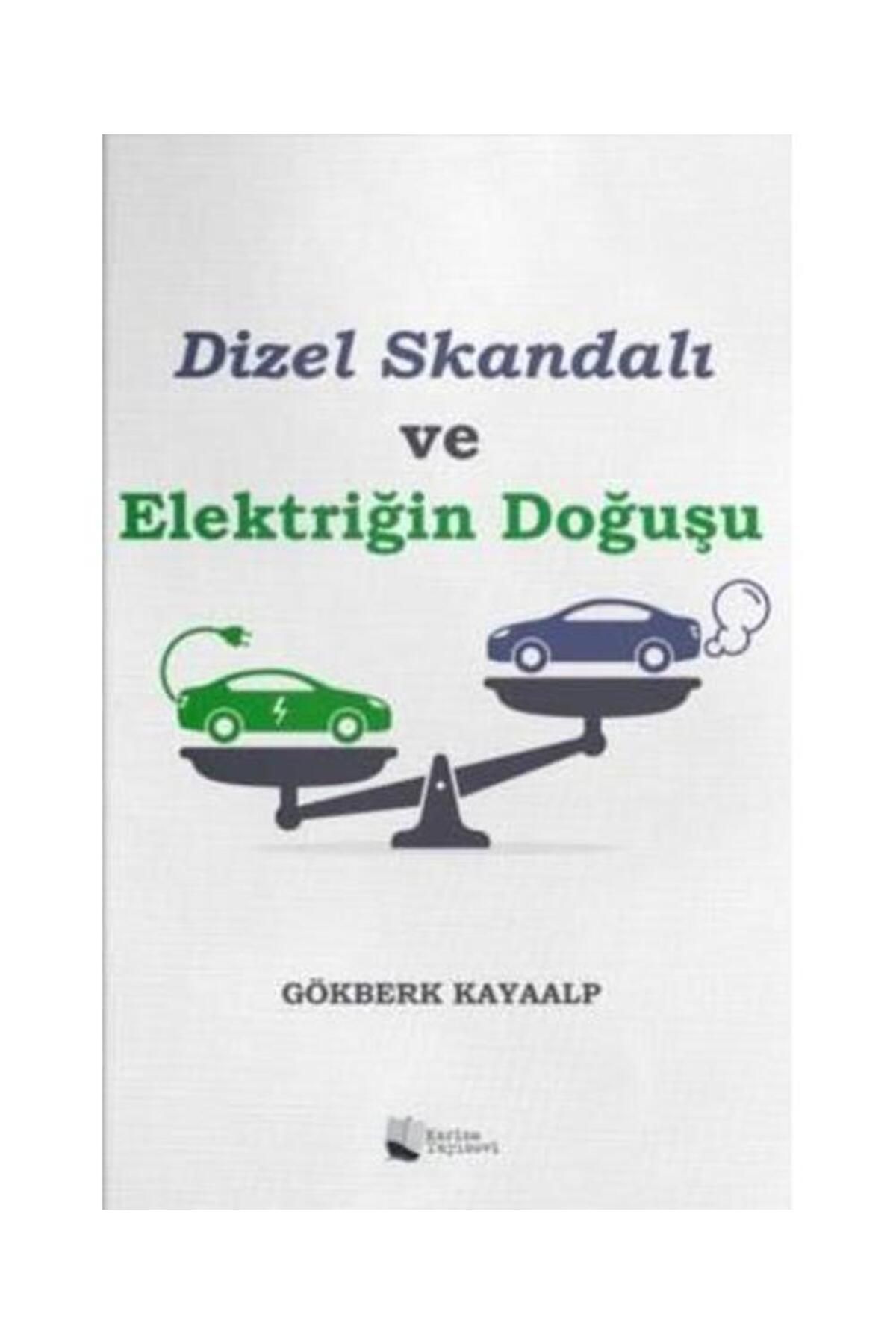 Karina Yayınevi Dizel Skandalı ve Elektriğin Doğuşu