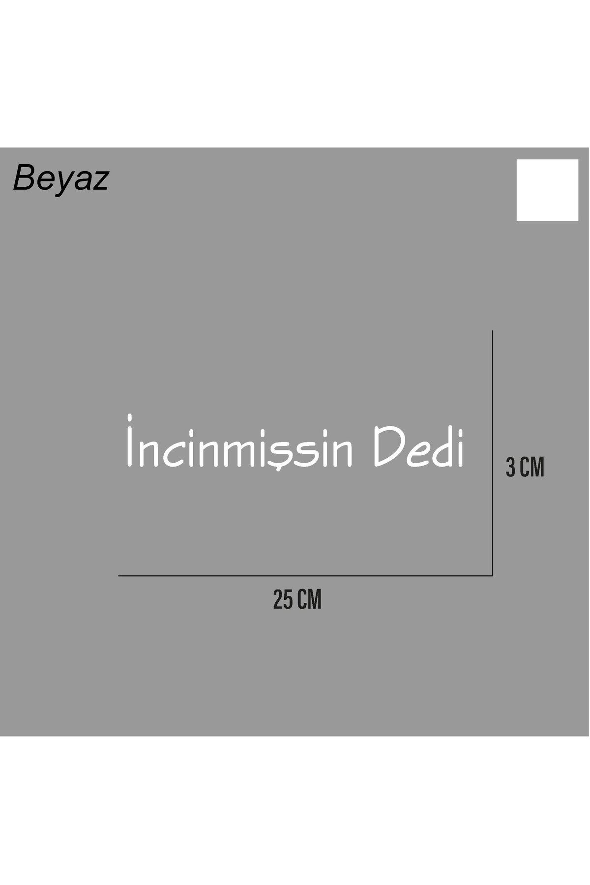 ARONA İncinmişsin Dedi Sticker Arka Cam Söz Sticker Etiket 25CM