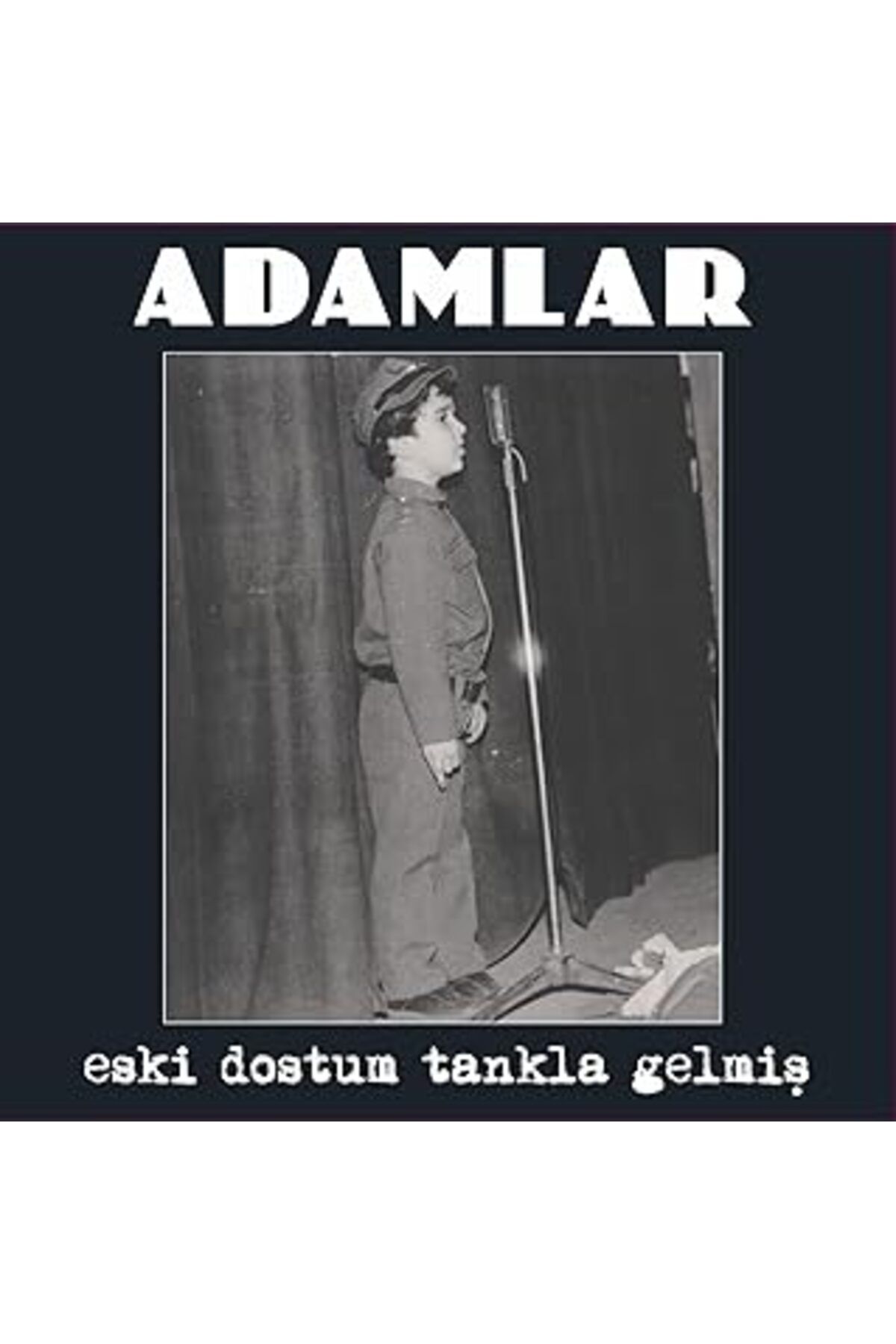 ASİTAN Ati Müzik My Yonca - Adamlar - Eski Dostum Tankla Gelmiş - Plak - Lp