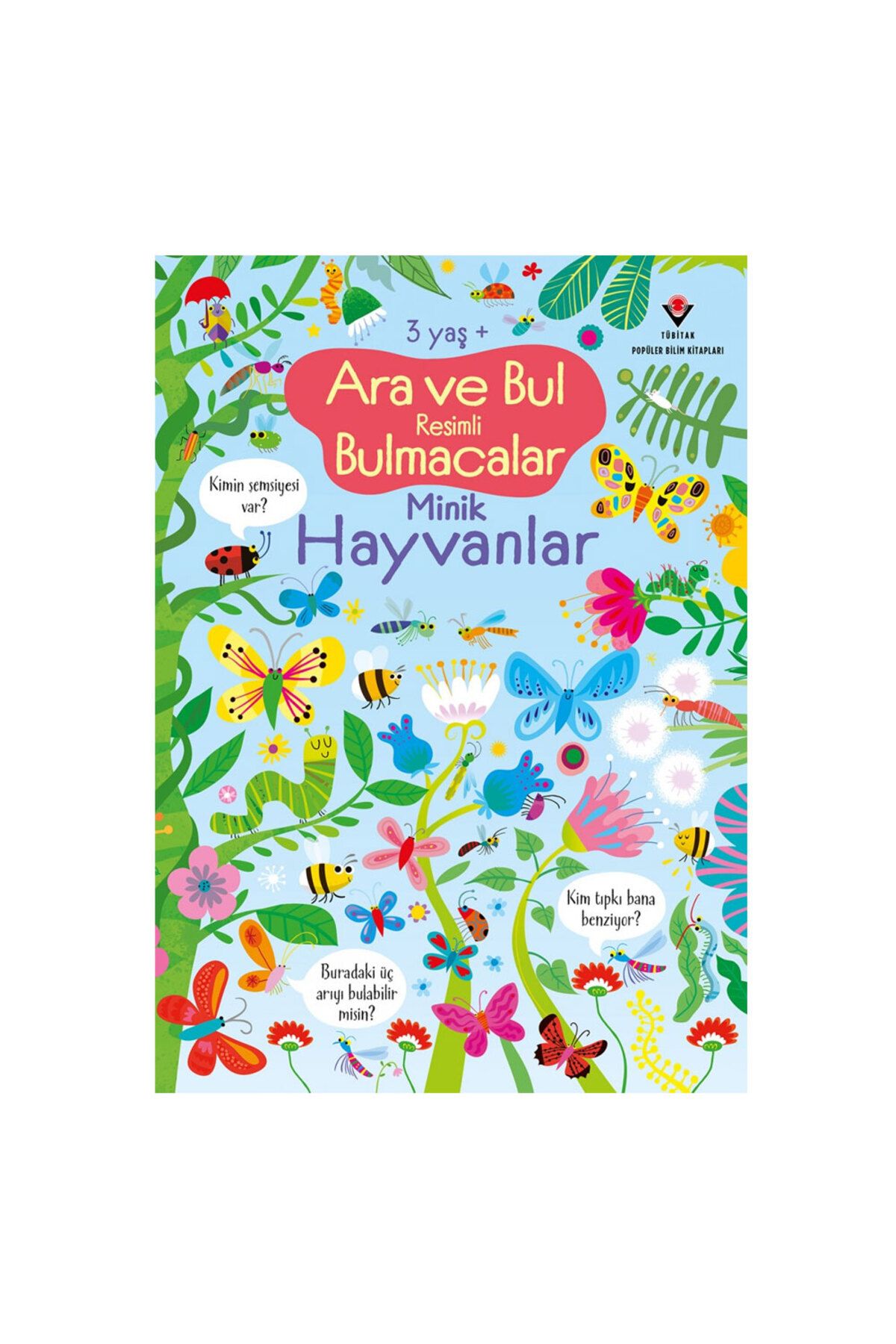 TÜBİTAK Popüler Bilim Yayınları Ara ve Bul Resimli Bulmacalar Minik Hayvanlar TÜBİTAK Popüler Bilim Yayınları