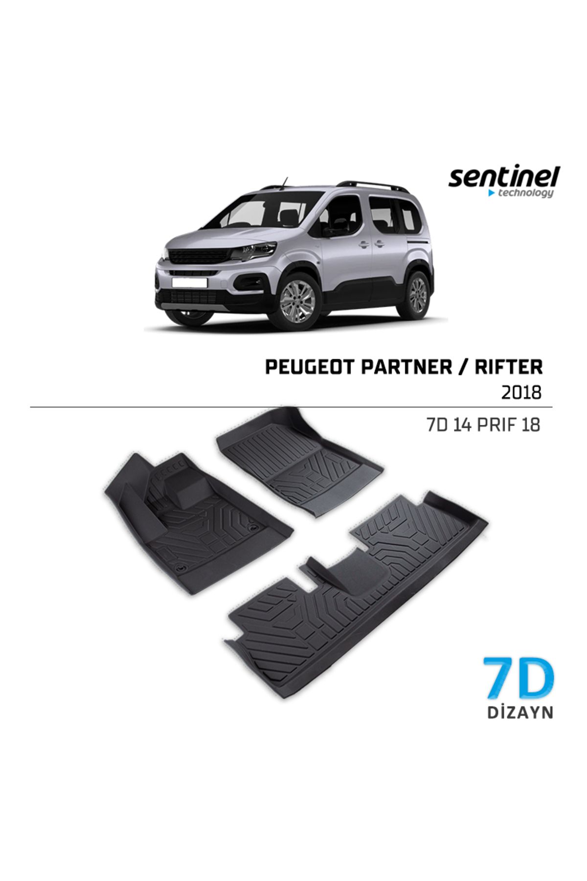 Sentinel PEUGEOT PARTNER RIFTER 2018+ / 7D Tam Uyumlu Havuzlu Paspas