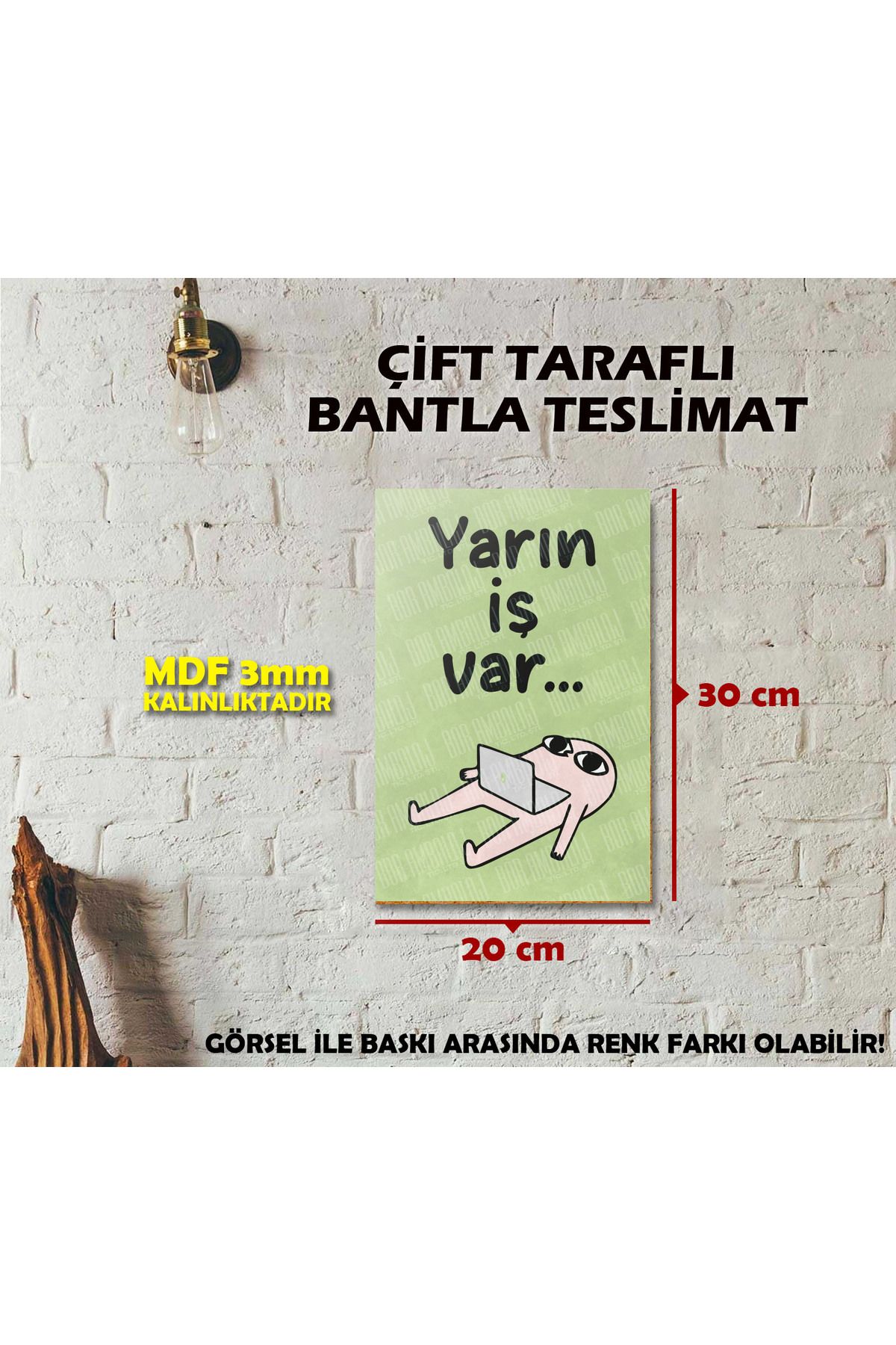 Borambalaj Yarın İş Var Komik MDF Tablosu 20x30 cm
