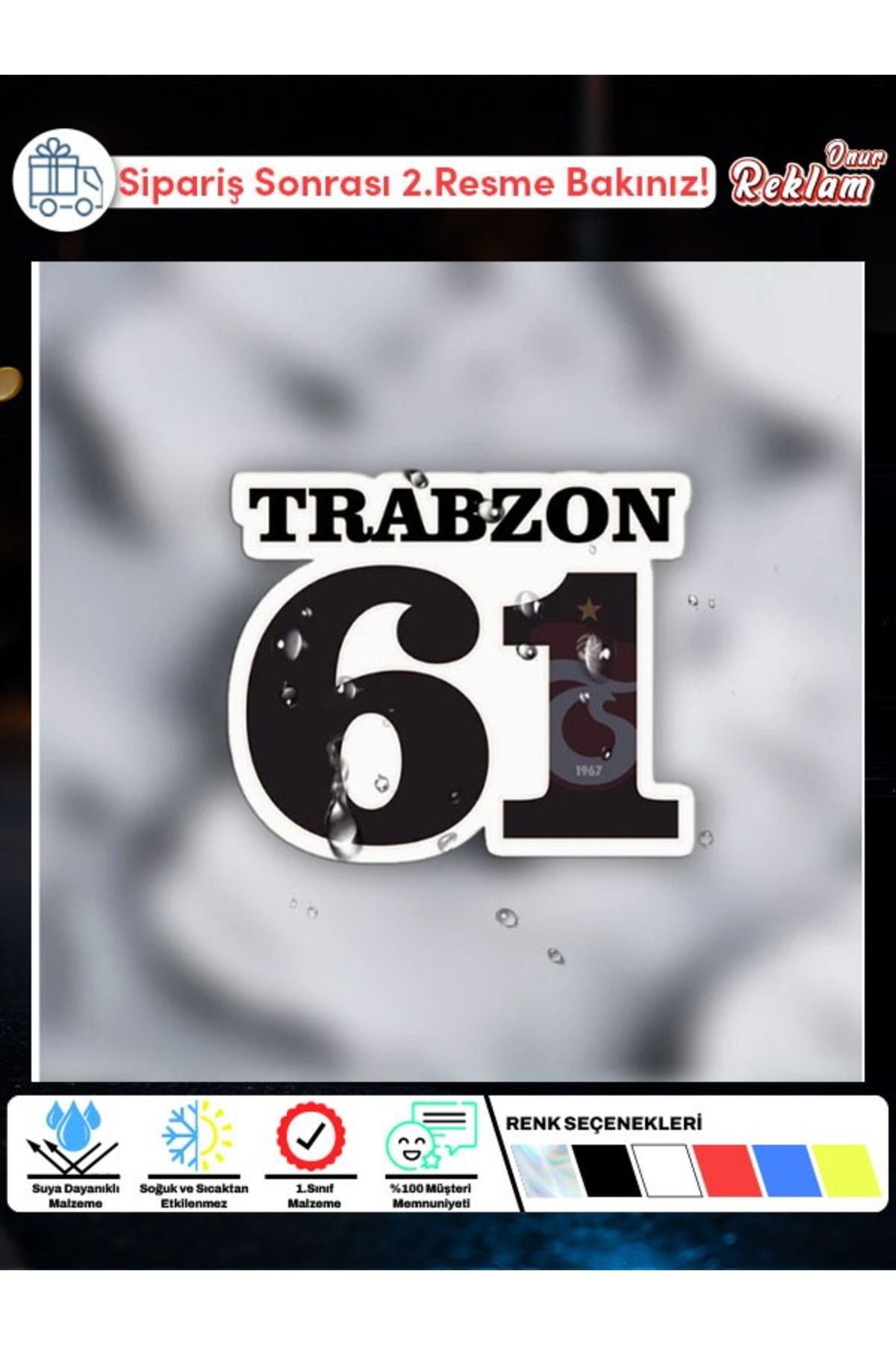 Onur Reklam Trabzon 61 Sticker – Suya ve Güneşe Dayanıklı Araç & Laptop Etiketi