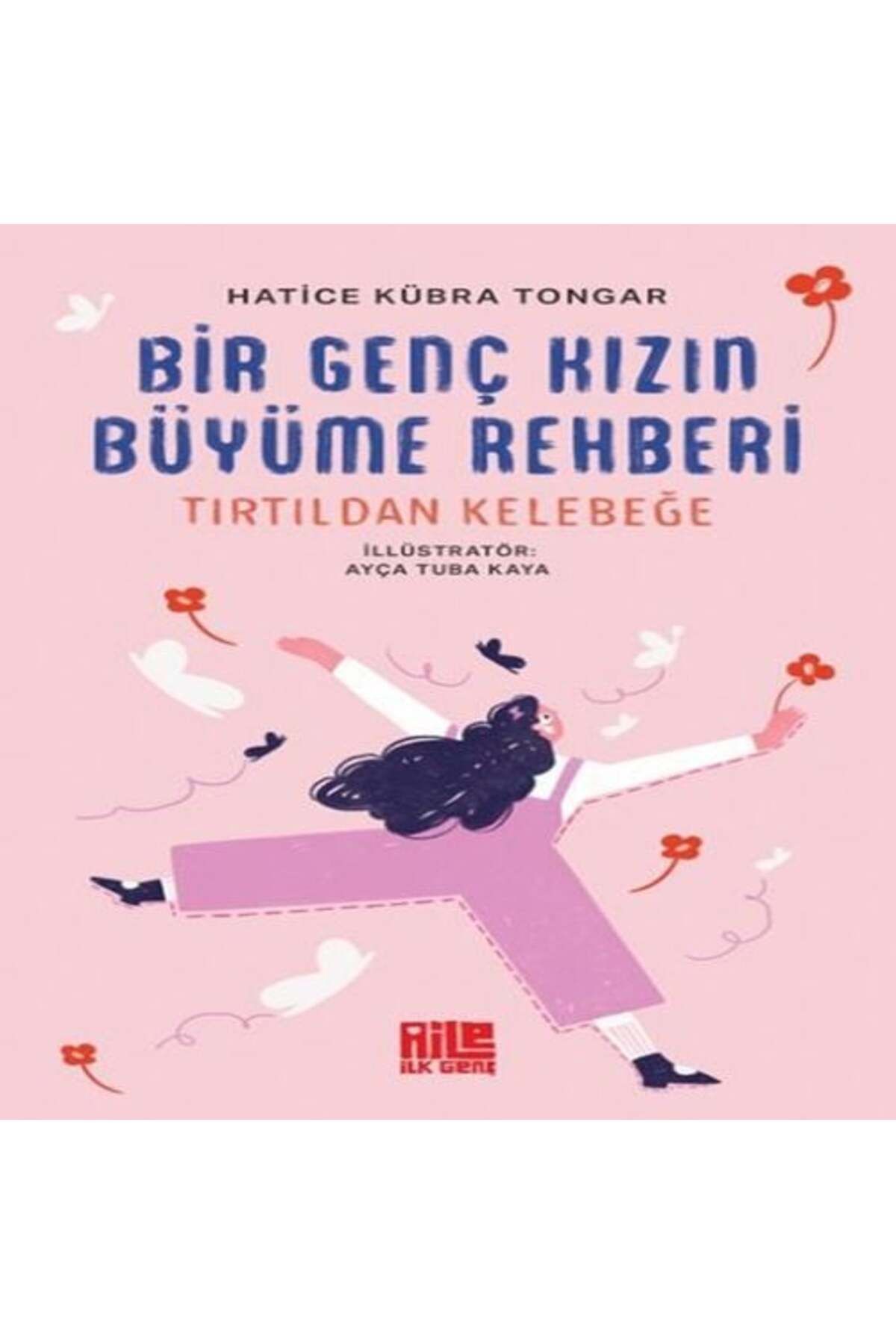 Tonguç Yayınları Bir Genç Kızın Büyüme Rehberi Tırtıldan Kelebeğe