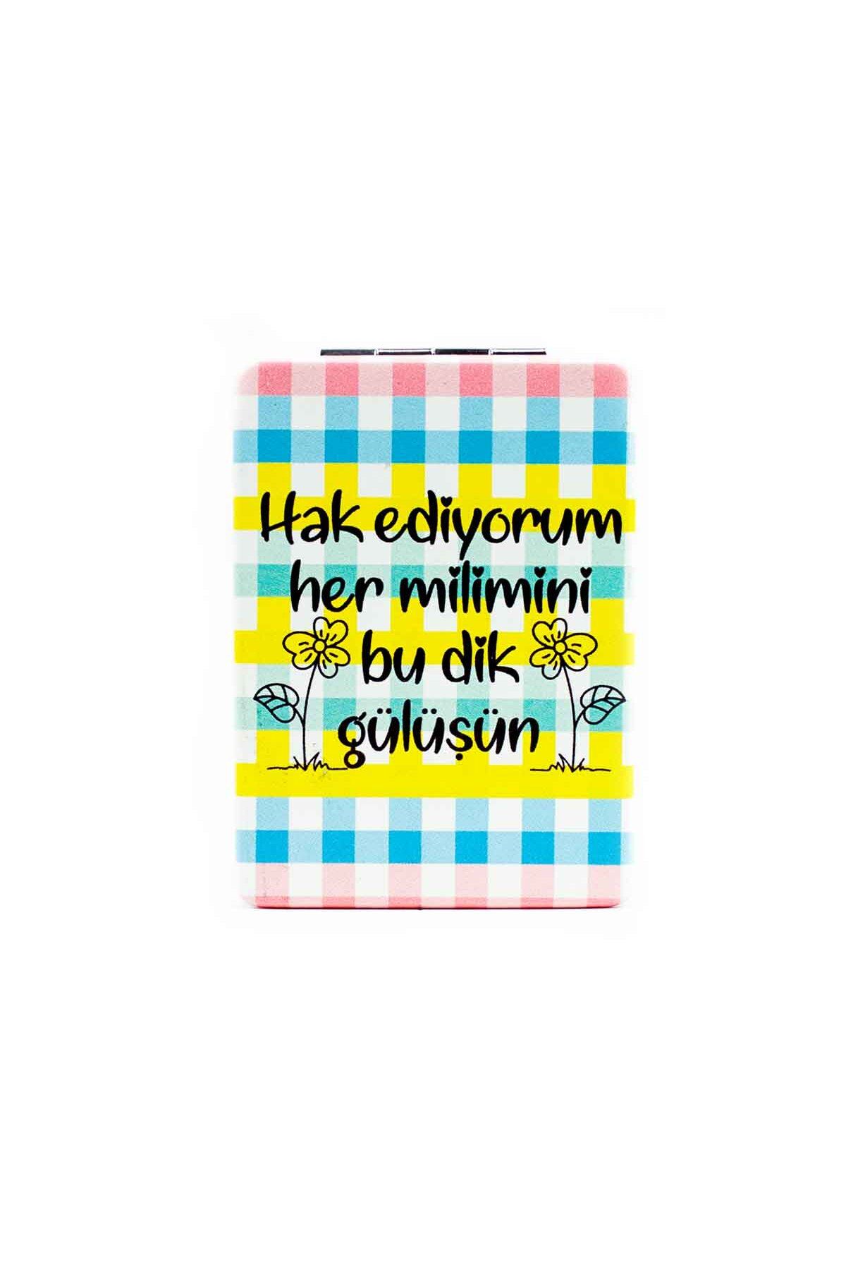 PALTO TASARIM Hakediyorum Her Milimini Bu Dik Gülüşün Cep Çanta Makyaj Aynası - Kompakt Cep Aynası