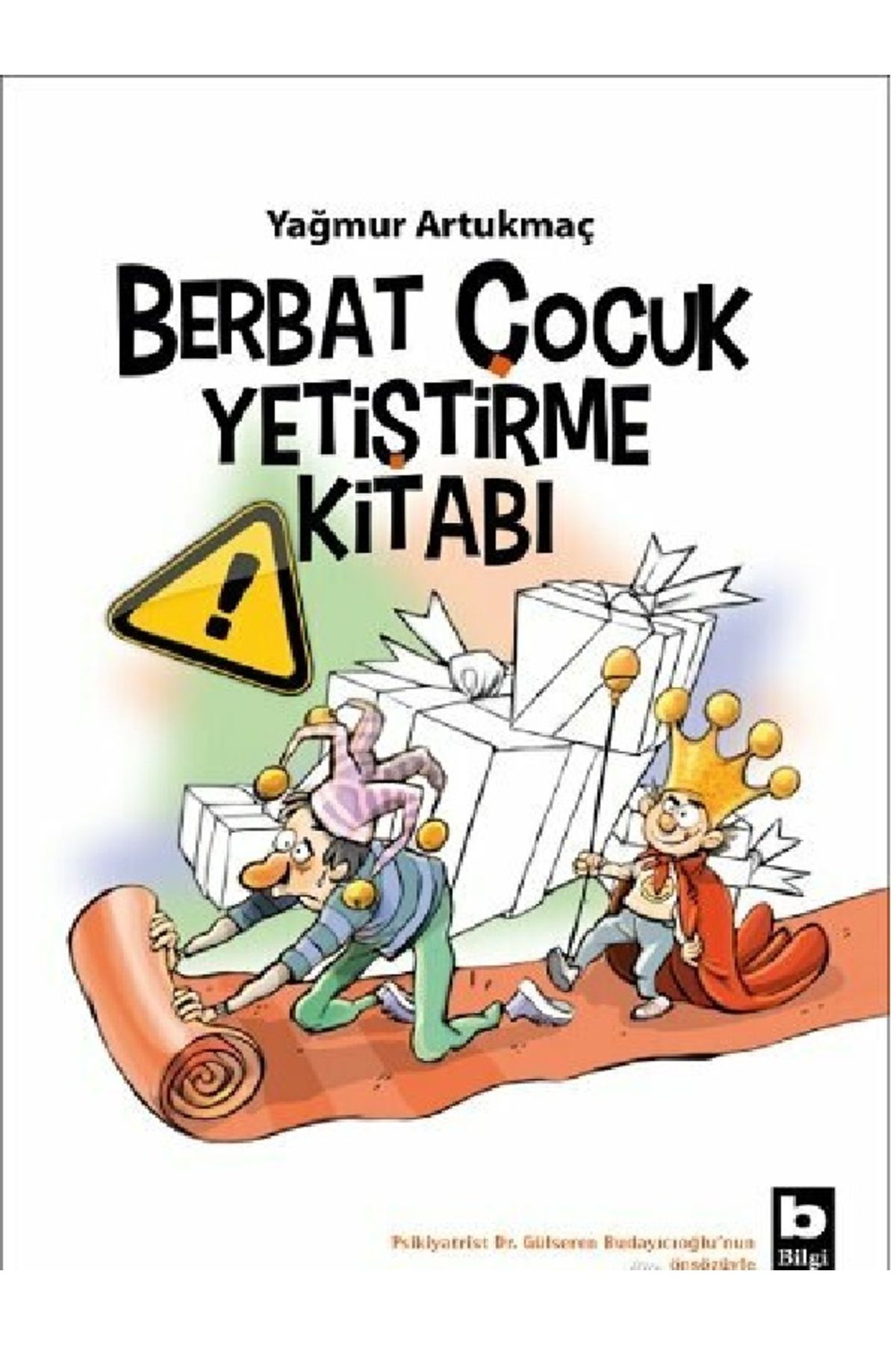 Destek Yayınları Yağmur Artukmaç - Berbat Çocuk Yetiştirme Kitabı ( ÜCRETSİZ KARGO )