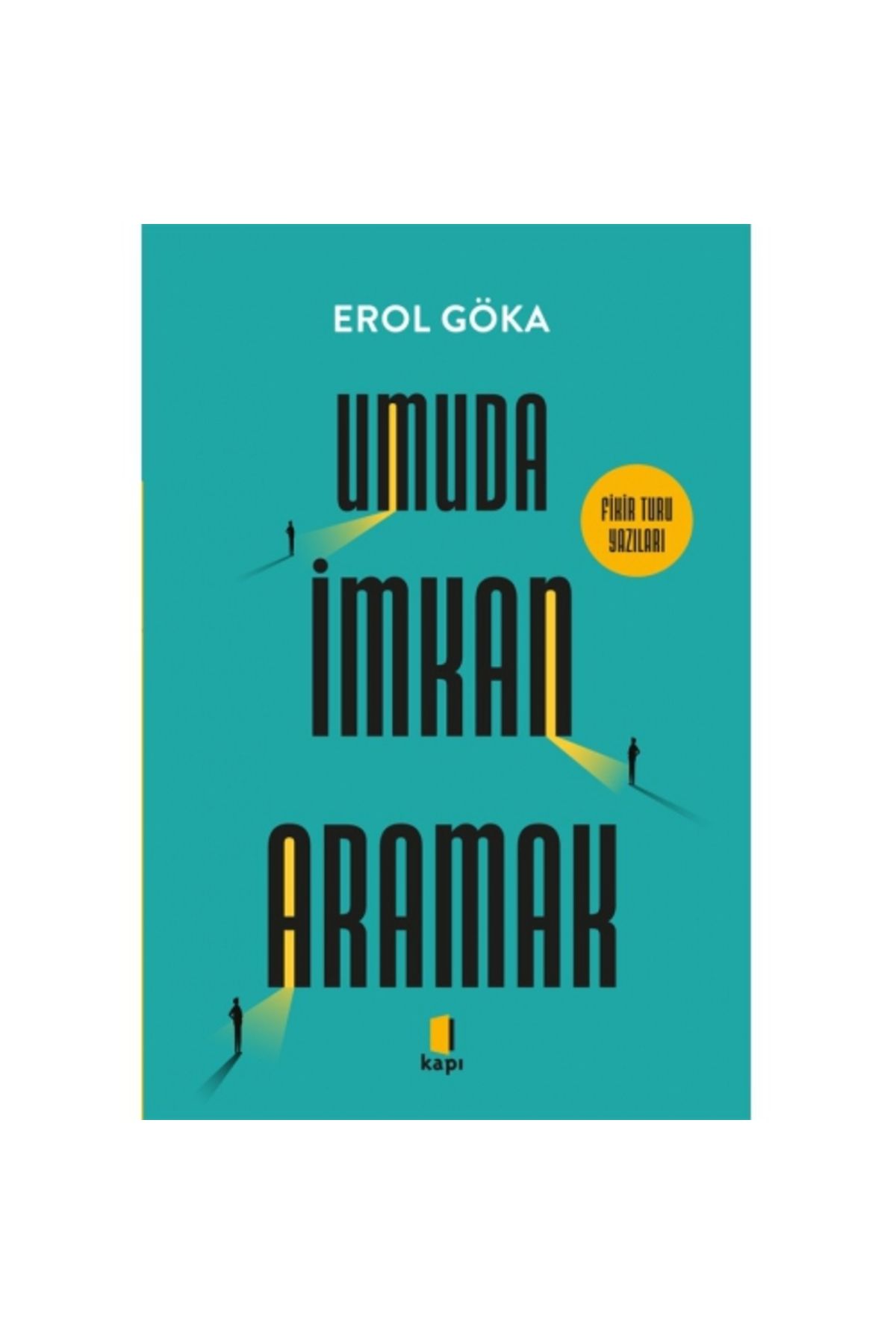 Kapı Yayınları Umuda İmkan Aramak