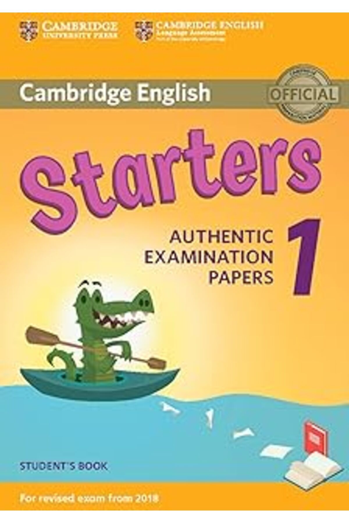ASİTAN Cambridge English Starters 1 For Revised Exam From 2018 Student'S Book: Authentic Examination Paper