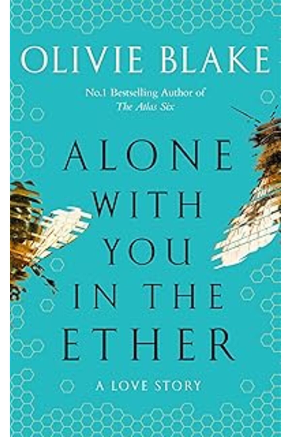 ASİTAN Alone With You In The Ether: A Love Story Like No Other And A Heat Magazine Book Of The Week
