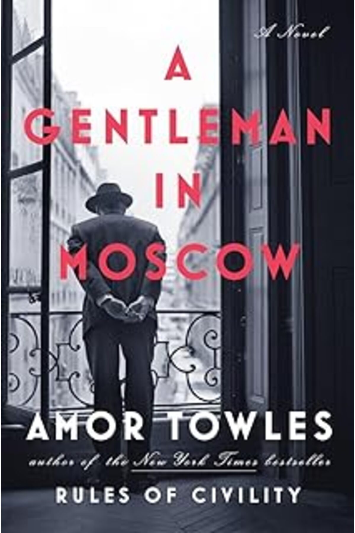Pazarcan A Gentleman In Moscow: A Novel