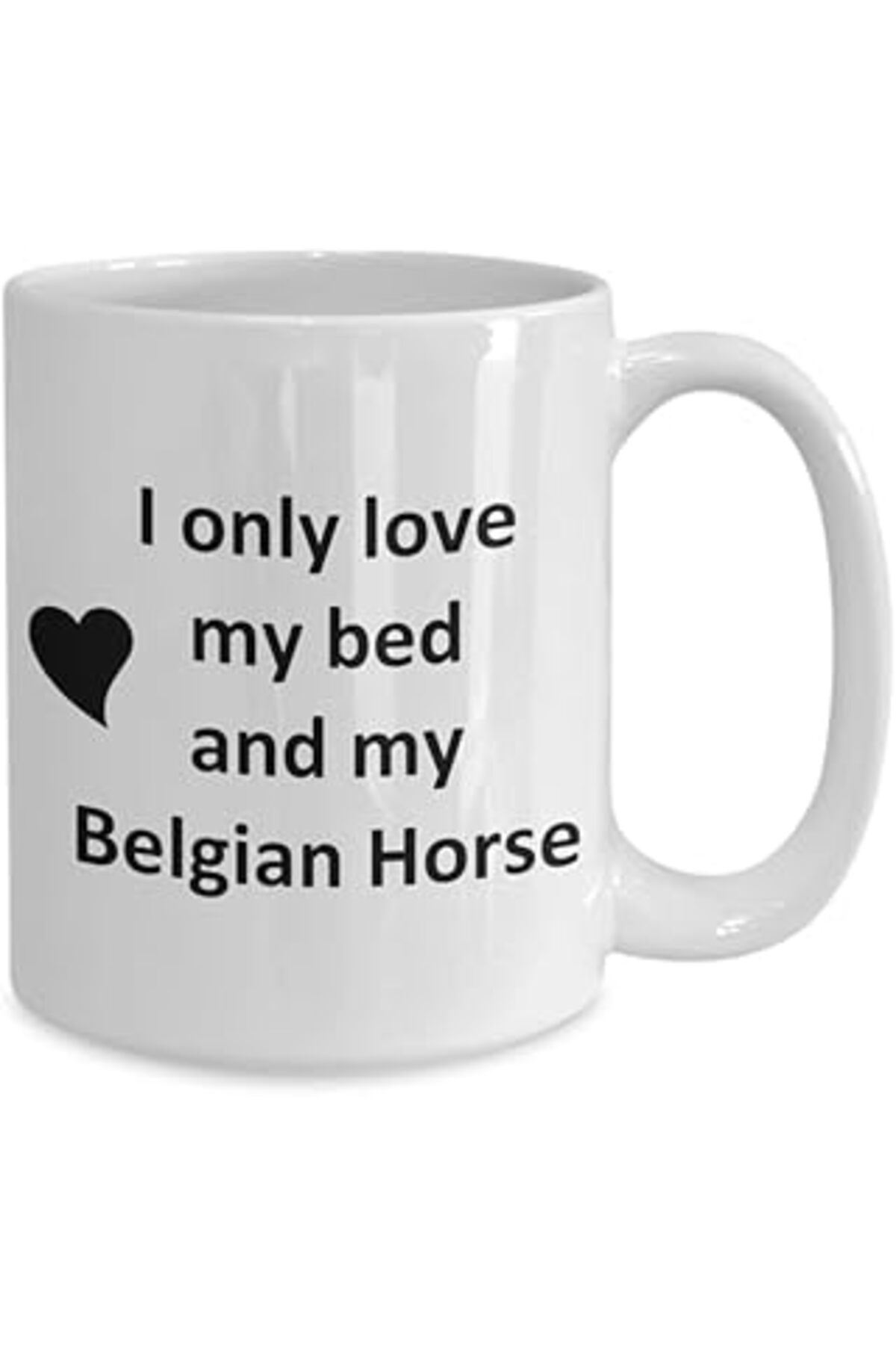 ASİTAN Print Dore Komik Belçika At Sevgilisi Kupa - Horse Pet - Love My Belgian Horse Coffee - Ingilizce K