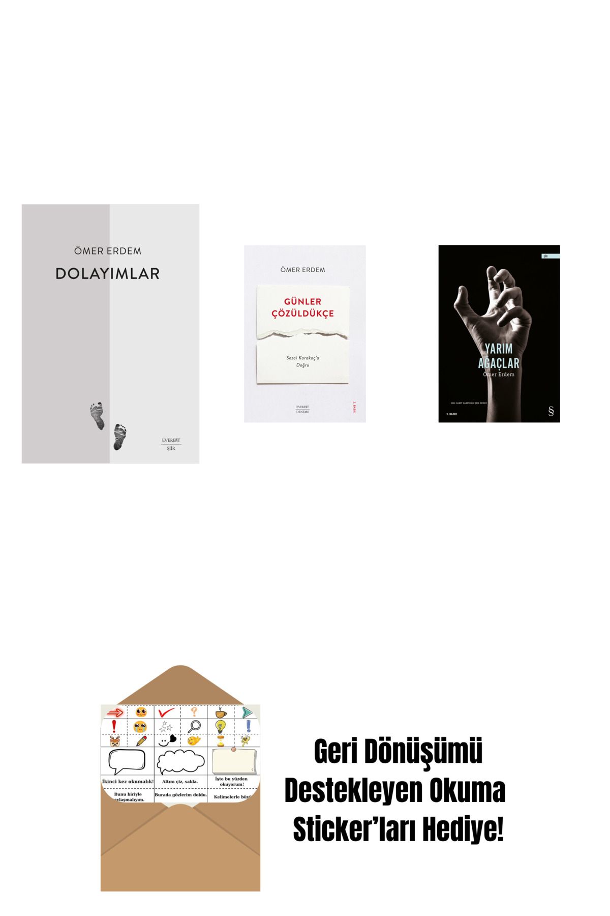Everest Yayınları Dolayımlar + Günler Çözüldükçe + Yarım Ağaçlar + Okuma Sticker'ları