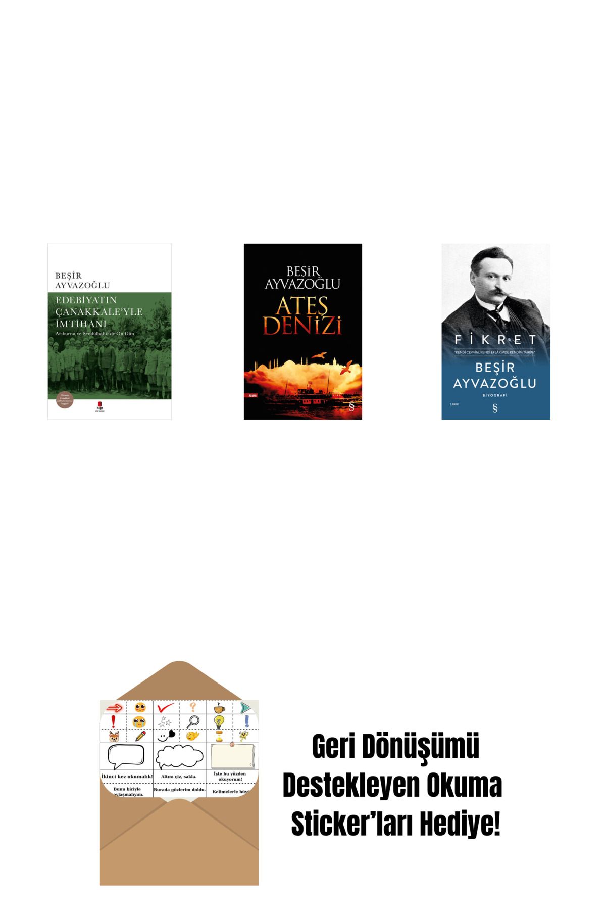 Everest Yayınları Edebiyatın Çanakkale’yle İmtihanı (Ciltli) + Ateş Denizi + Fikret (Ciltli) + Okuma Sticker'ları