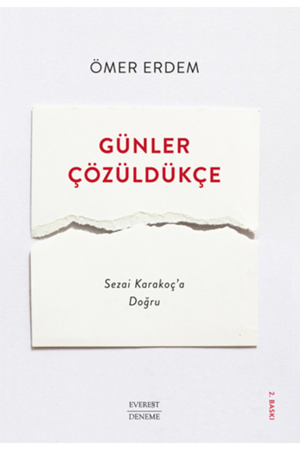 Everest Yayınları Günler Çözüldükçe + Güneş Kalır Bir Başına + Kireç + Okuma Sticker'ları