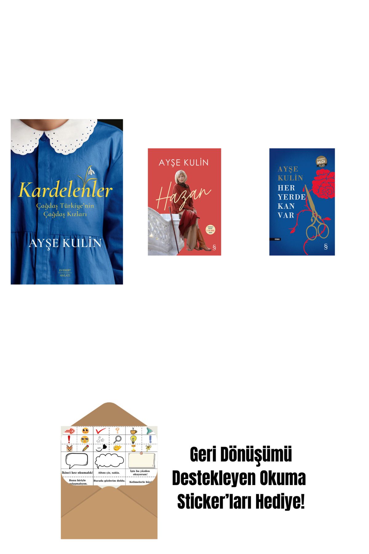 Everest Yayınları Kardelenler + Hazan + Her Yerde Kan Var (Midi Boy) + Okuma Sticker'ları