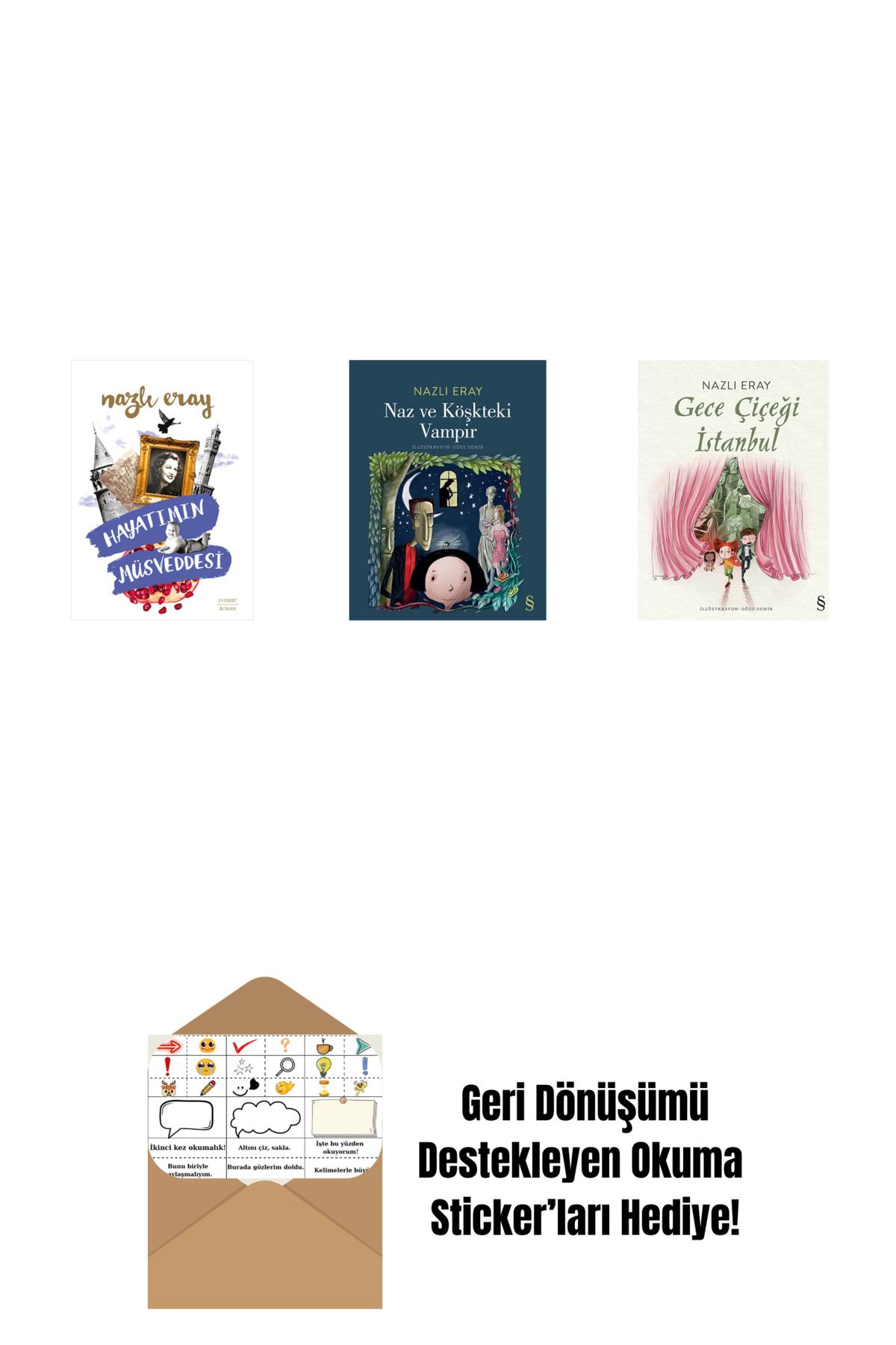 Everest Yayınları Hayatımın Müsveddesi + Naz ve Köşkteki Vampir + Gece Çiçeği İstanbul + Okuma Sticker'ları